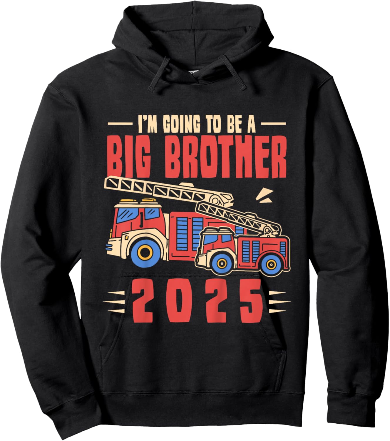 Kids I'm Going To Be Big Brother 2025 Firefighter Firetruck Hoodie - Hoodie | Black