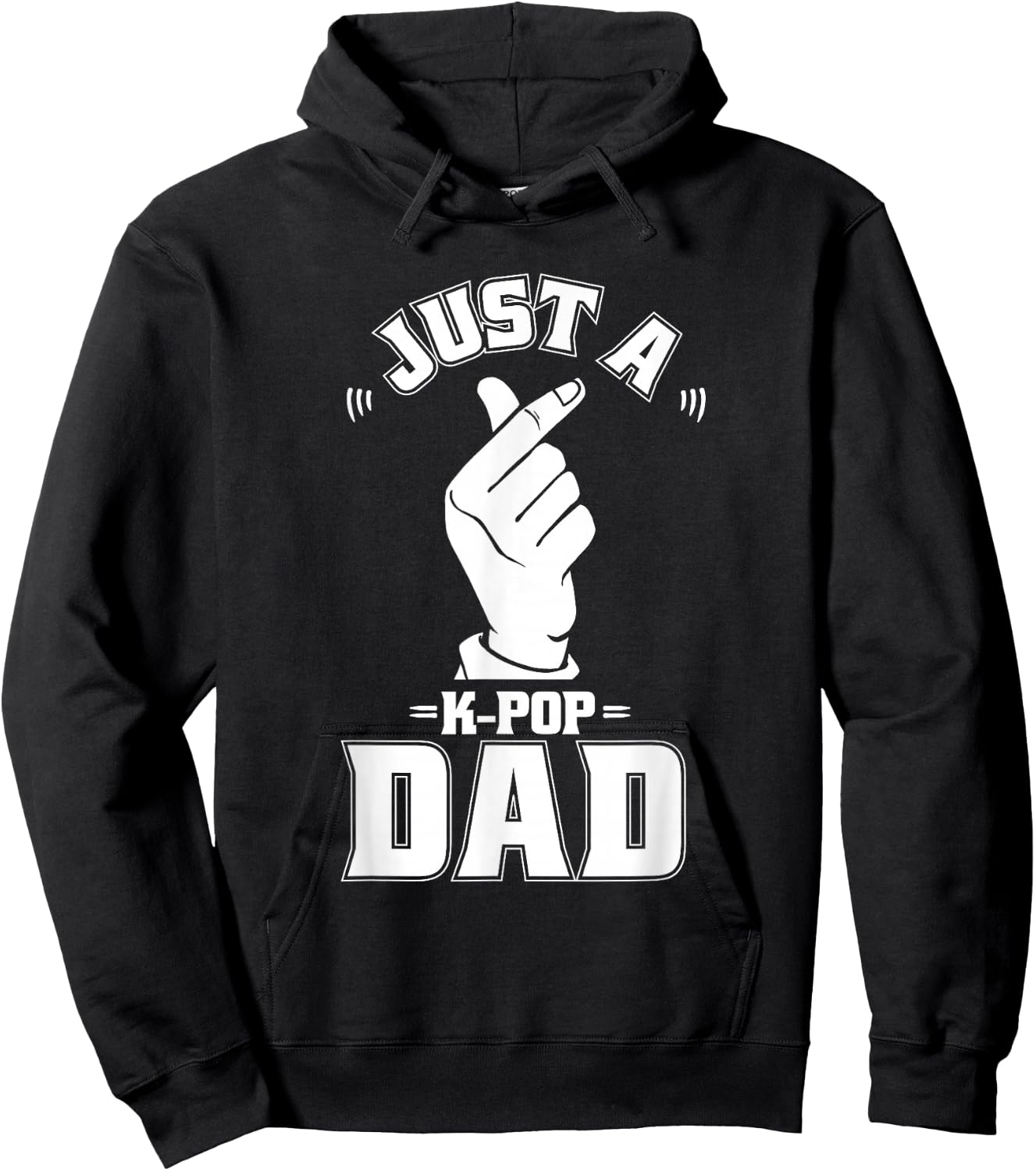 K Pop - Korean Music Just A Kpop Dad Hoodie - Hoodie | Black