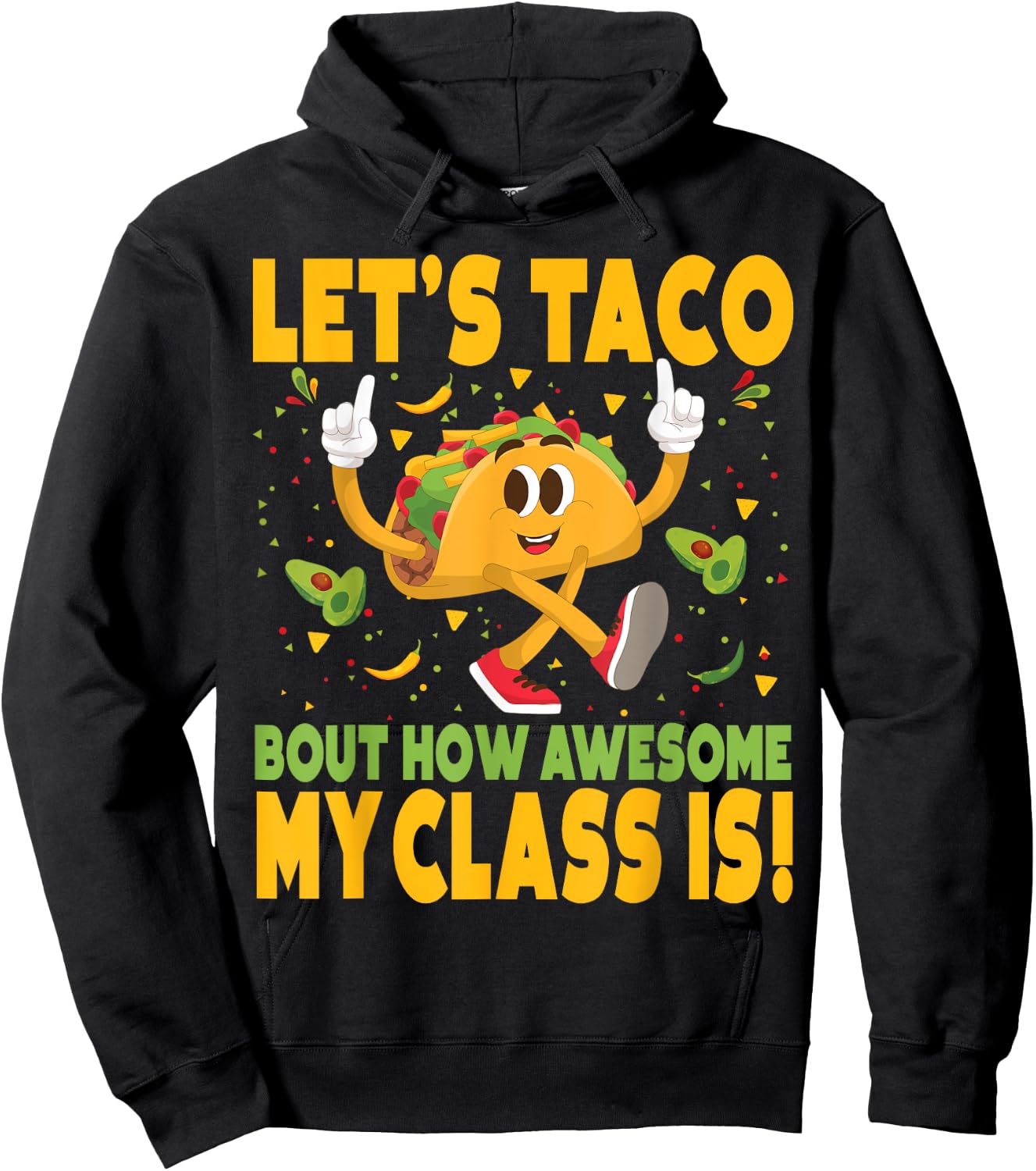 Cinco De Mayo Teacher Lets Taco Bout How Awesome My Class Is Hoodie - Hoodie | Black