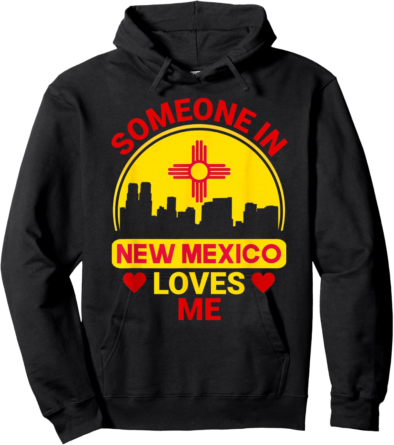 Someone In New Mexico Loves Me Love New Mexico Hoodie - Hoodie | Black