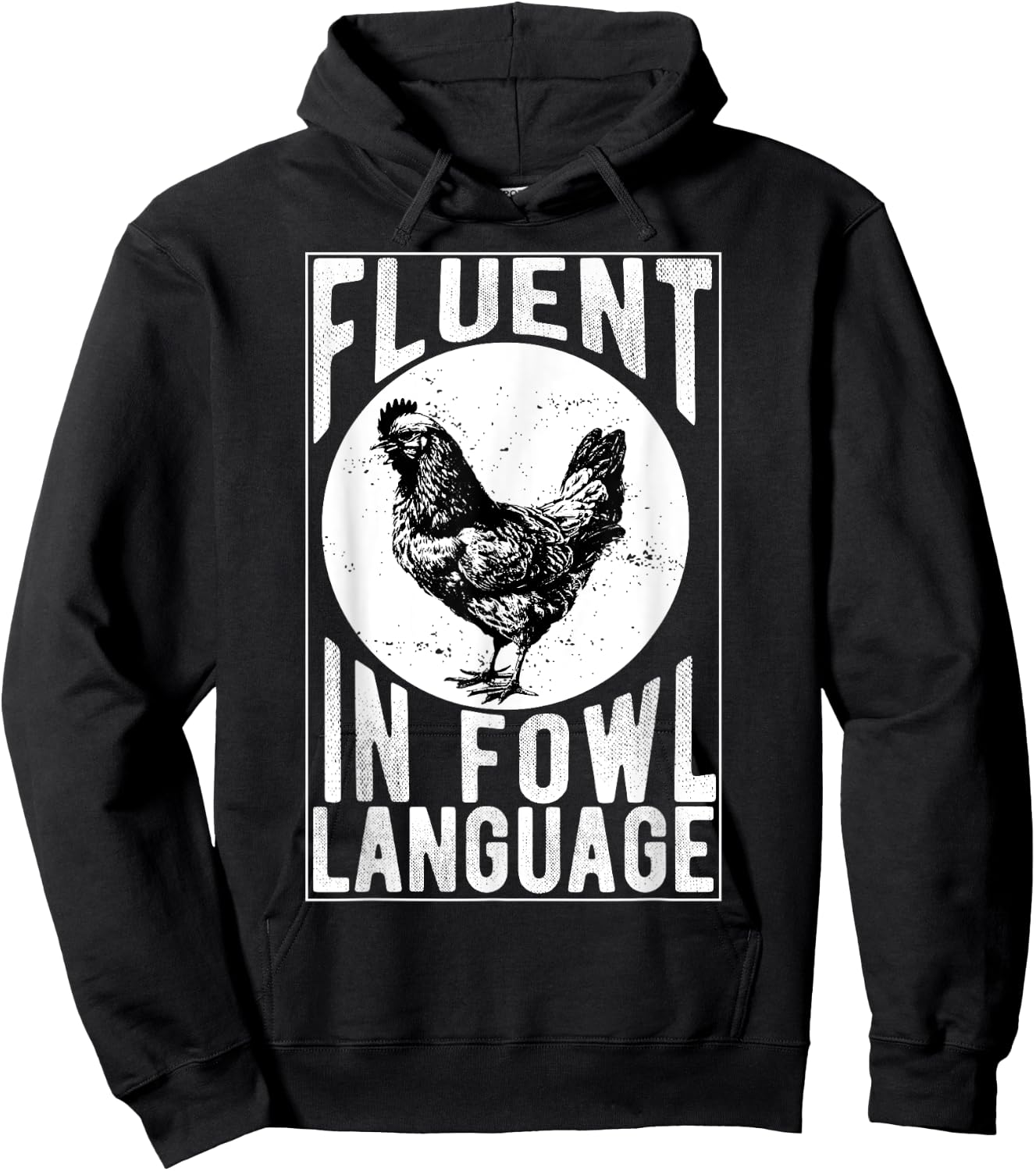 Fluent in Fowl Language Funny Chicken Lover Chicken Lady Hoodie - Hoodie | Black