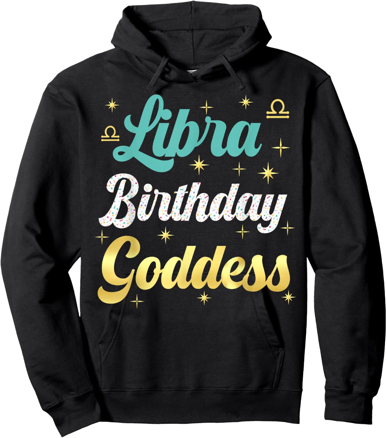 I'm A Libra Birthday Goddess Women Queen Its My Birthday Hoodie - Hoodie | Black