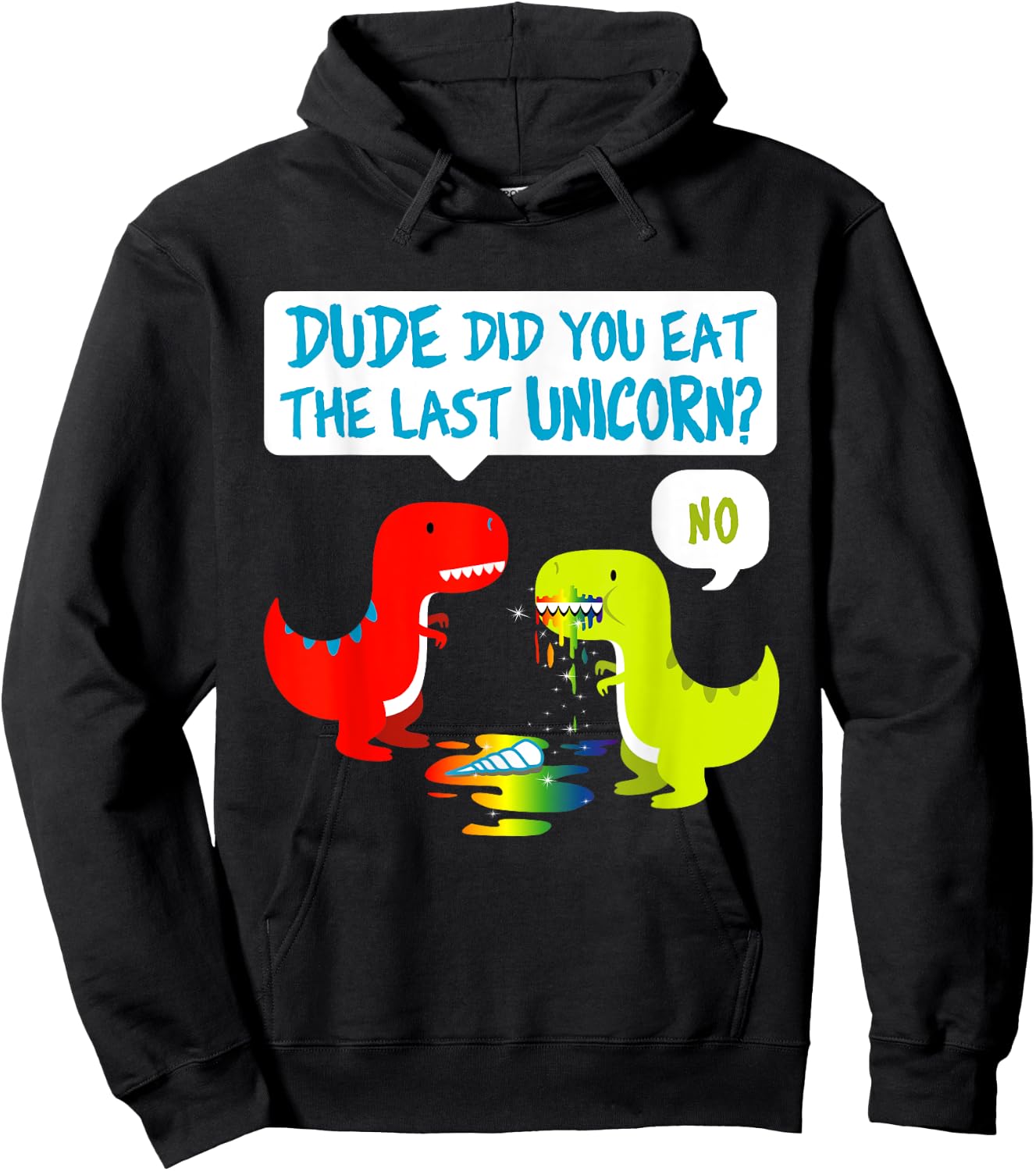 Funny Did You Eat The Last Unicorn Dinosaur T-Rex Hoodie - Hoodie | Black