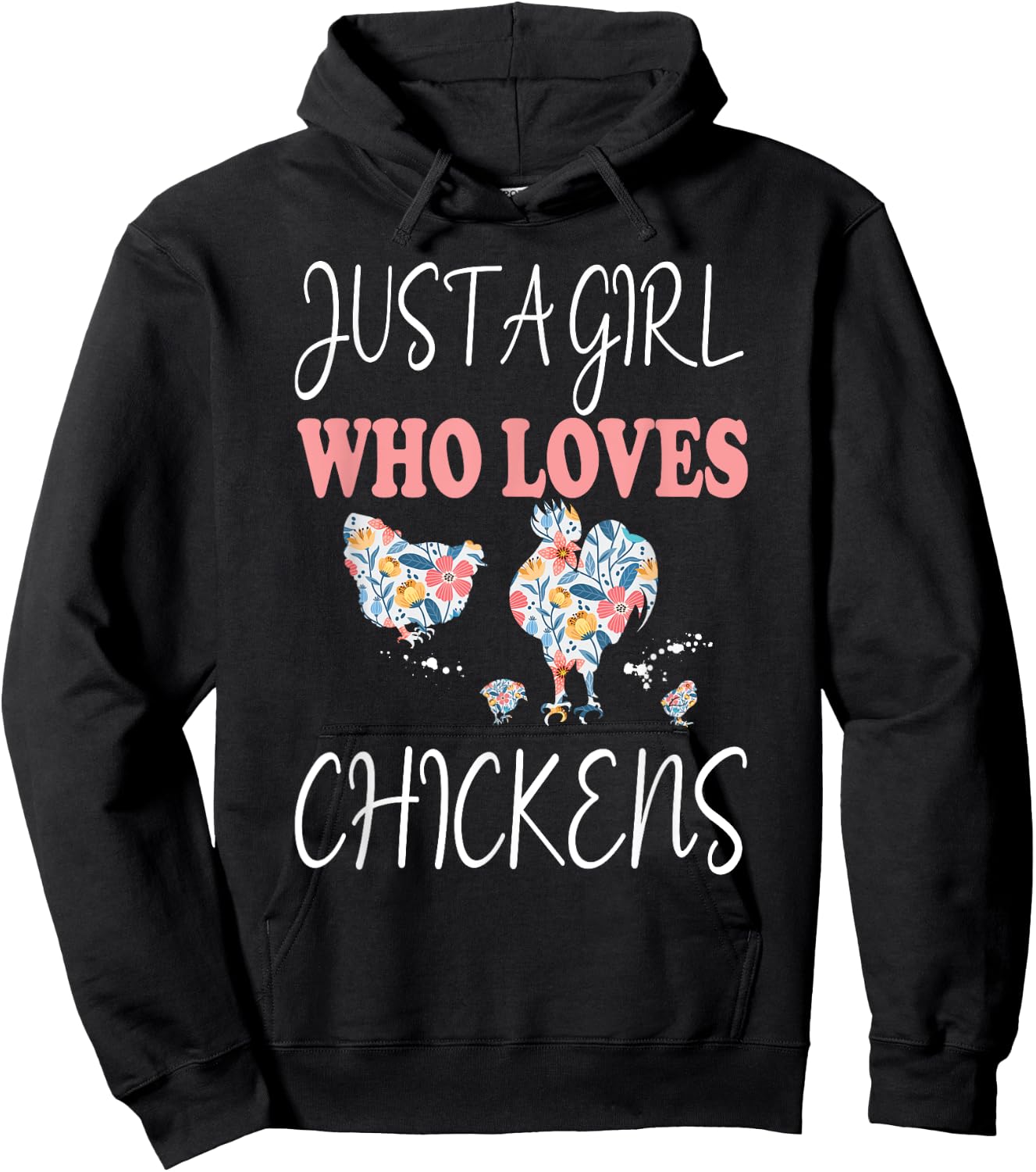 Just A Girl Who Loves Chickens Cute Floral Women & Girls Hoodie - Hoodie | Black