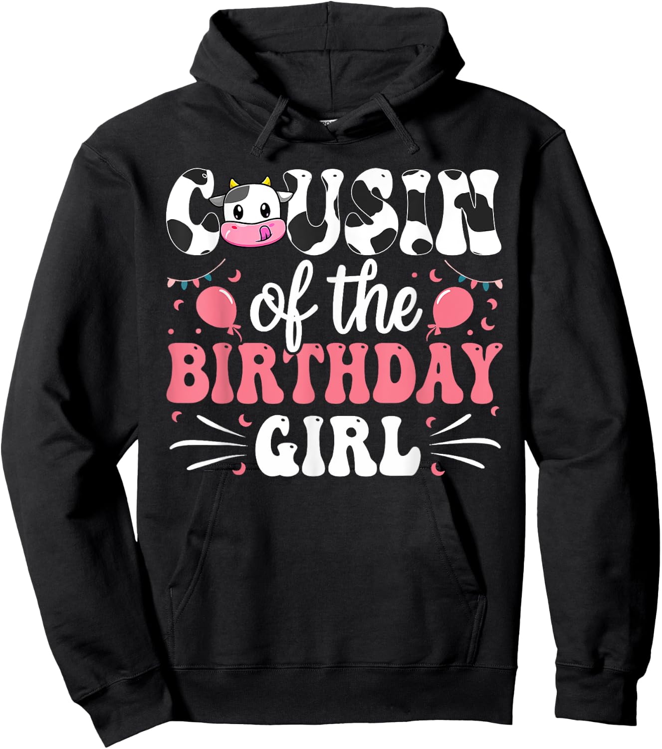 Cousin Of The Birthday Girl Cow Family Matching 1st Birthday Hoodie - Hoodie | Black