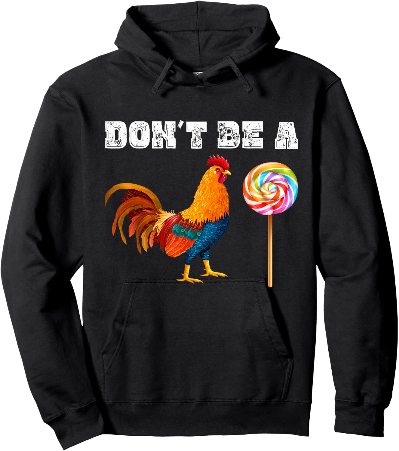 Dont Be A Sucker Funny Fathers Day - Cock A Doodle Hoodie - Hoodie | Black