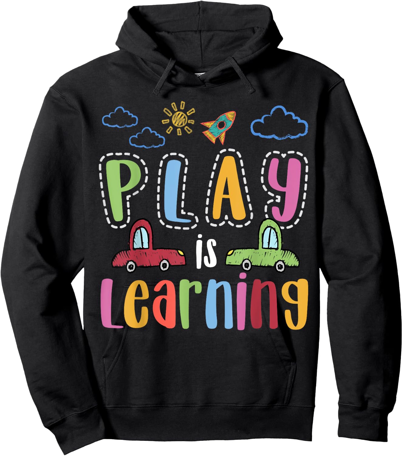 Play is learning preschool teacher men boys girls Hoodie - Hoodie | Black