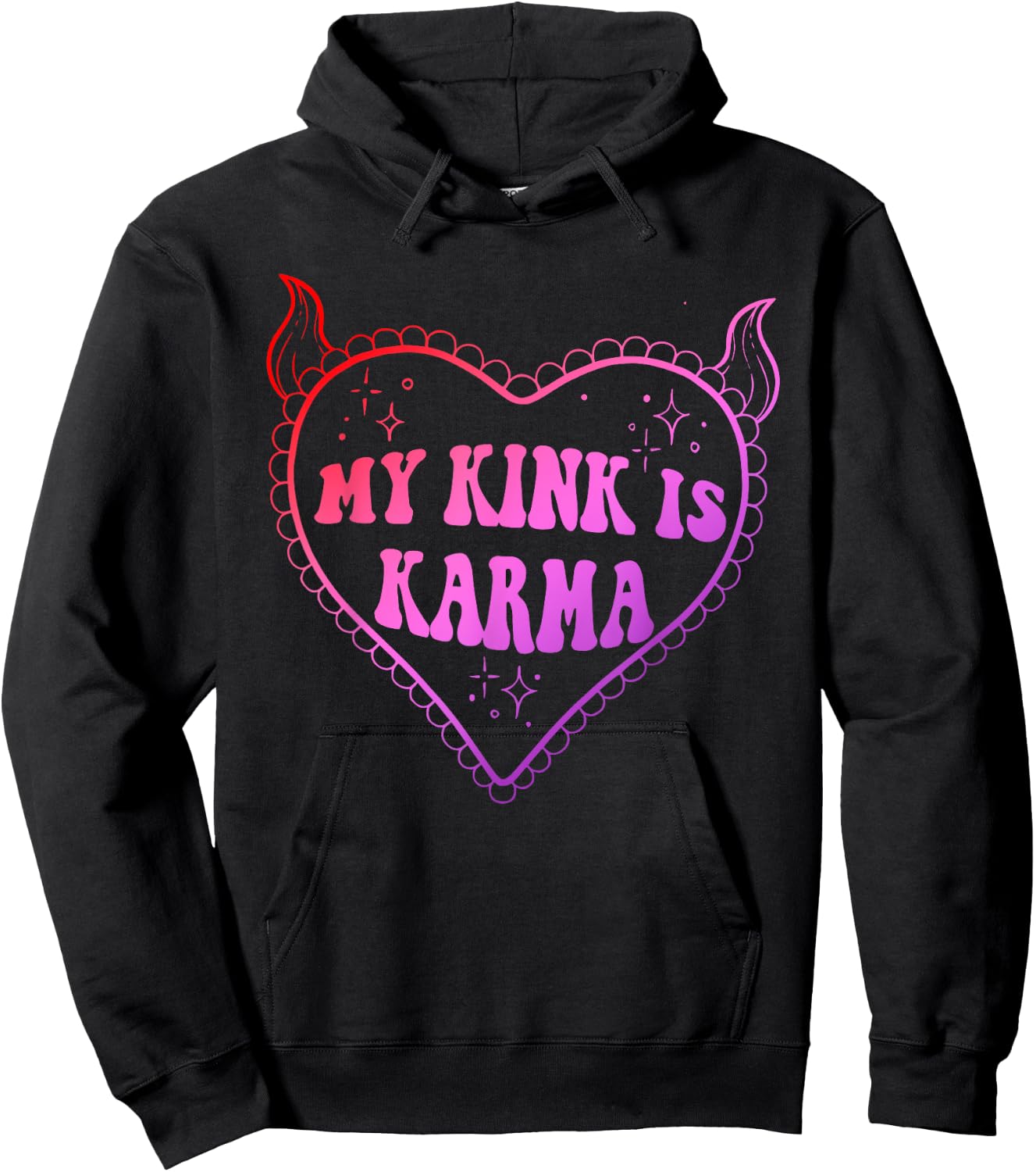 Funny My Kink Is Karma Apparel Hoodie - Hoodie | Black