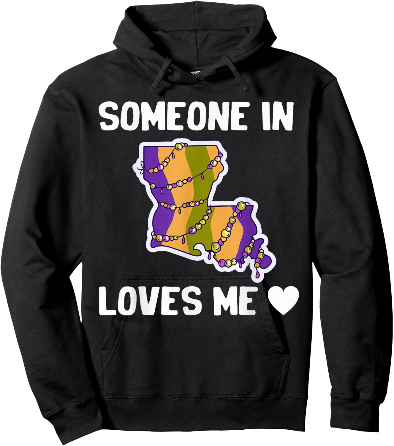Someone In Louisiana Loves Me Hoodie - Hoodie | Black
