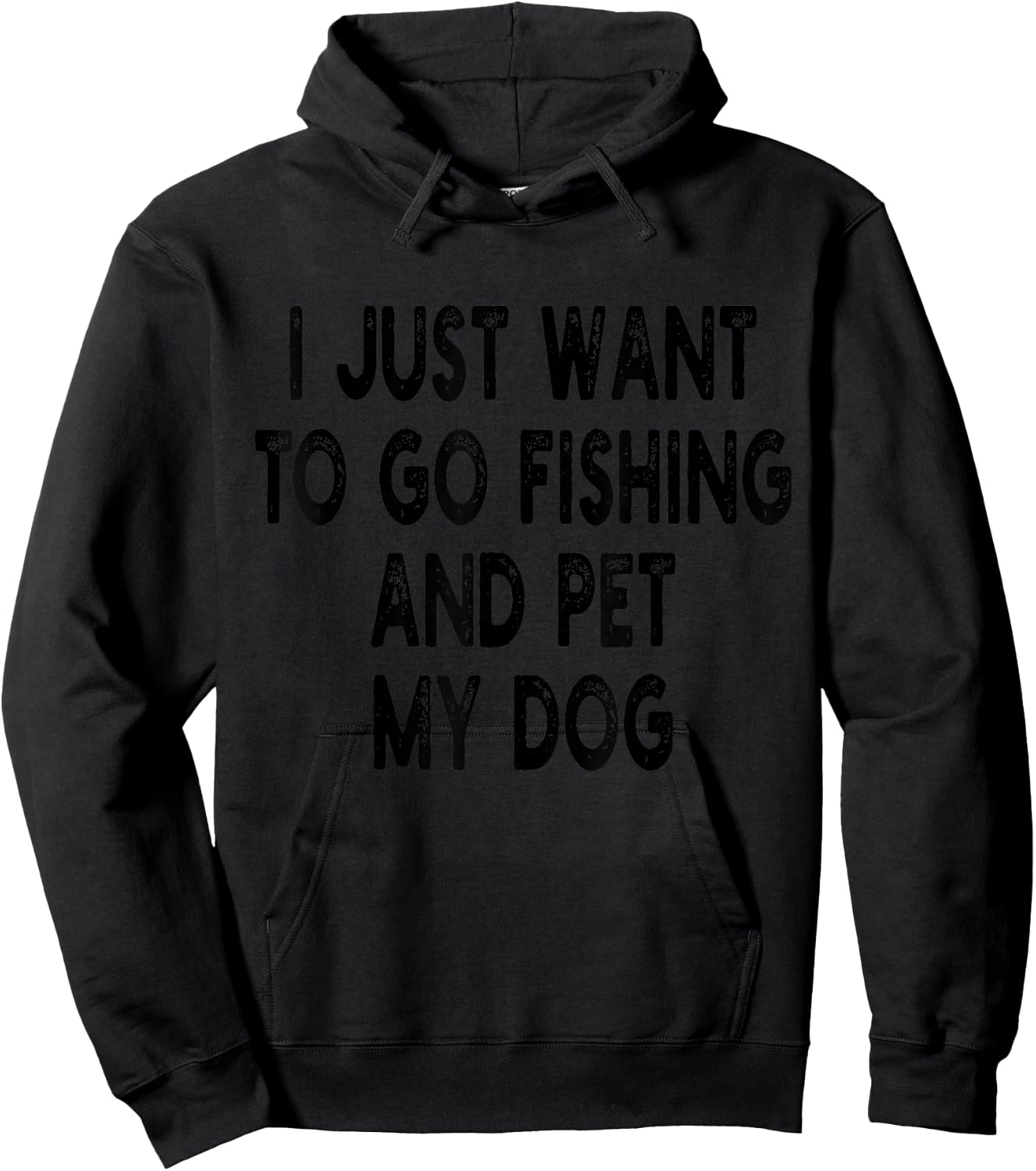 I Just Want To Go Fishing And Pet My Dog Fishing With My Dog Hoodie - Hoodie | Black