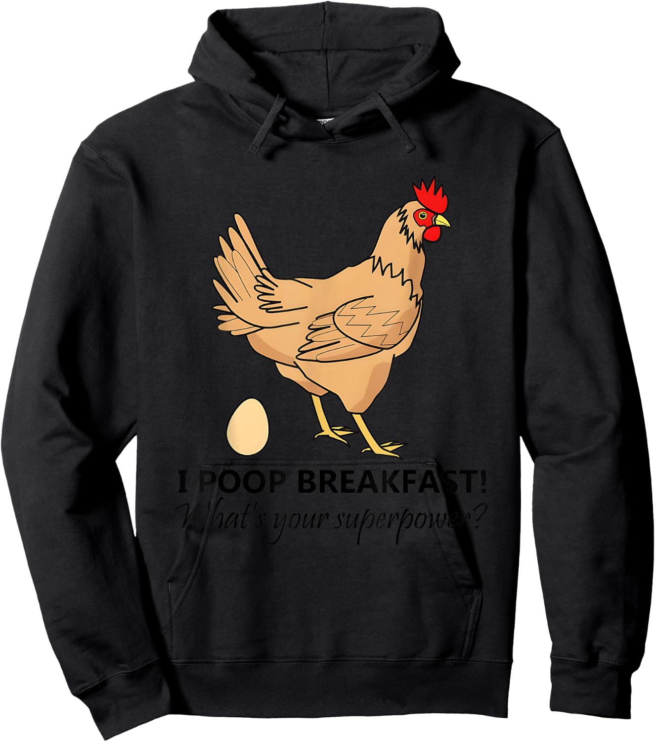 I Poop Breakfast What’s Your Superpower Hoodie - Hoodie | Black