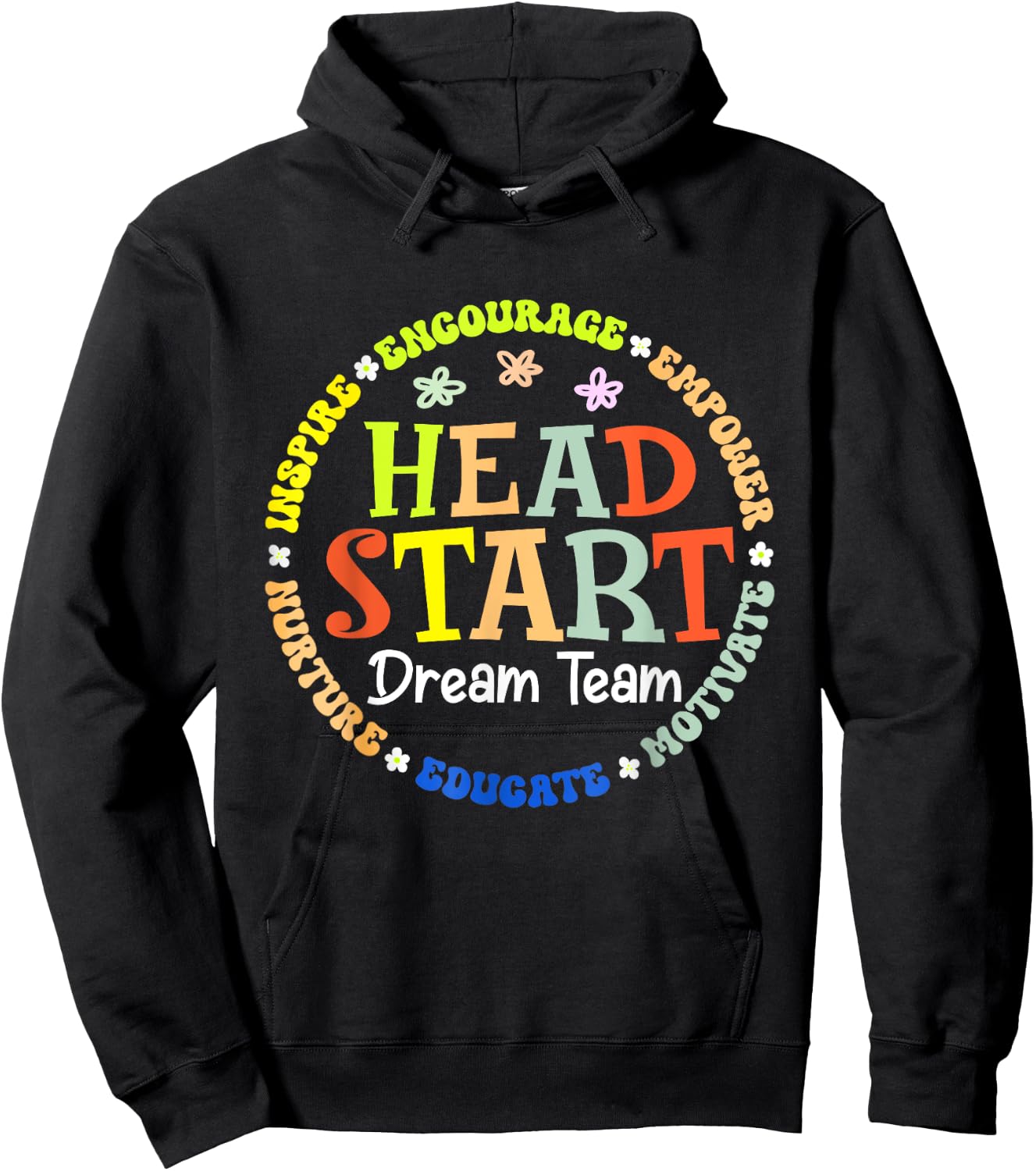 Head Start Dream Team Squad Teacher Headstart Back To School Hoodie - Hoodie | Black