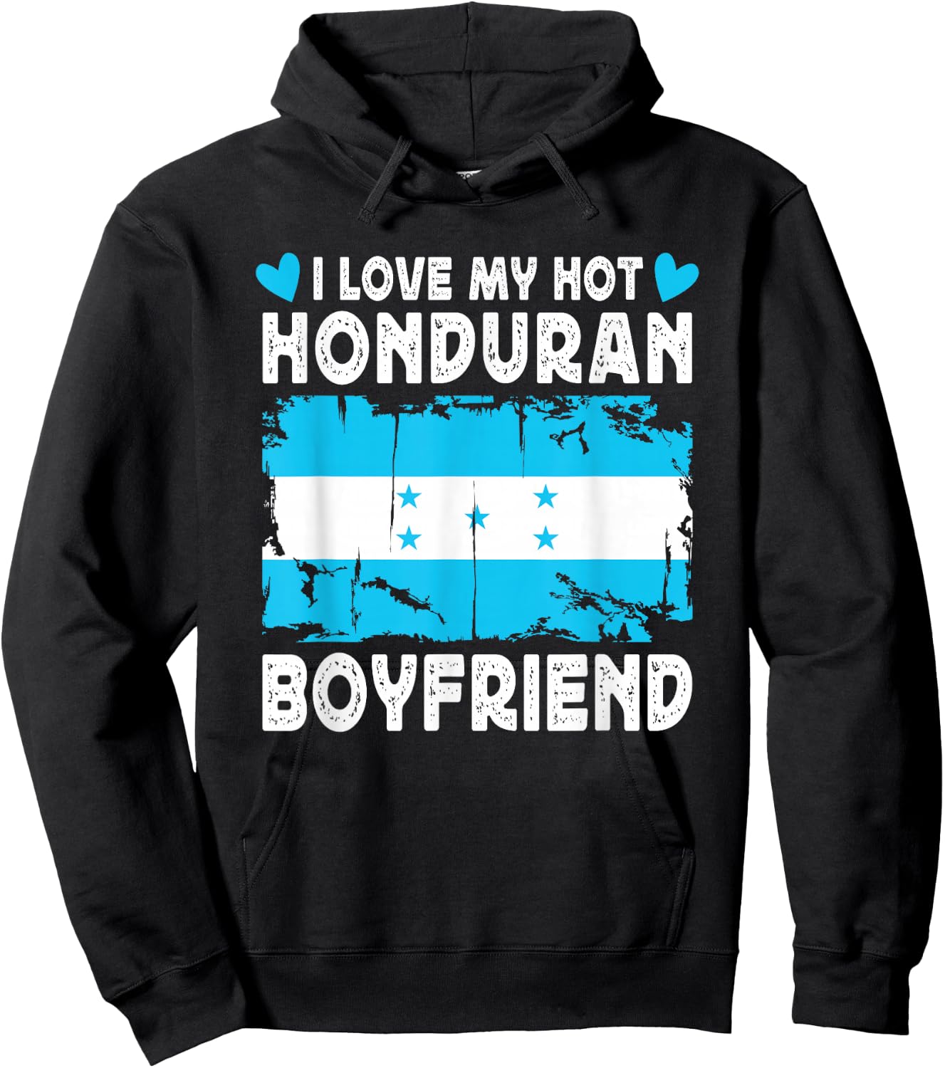 I Love My Hot Honduran Boyfriend Couple Honduras Flag Hoodie - Hoodie | Black