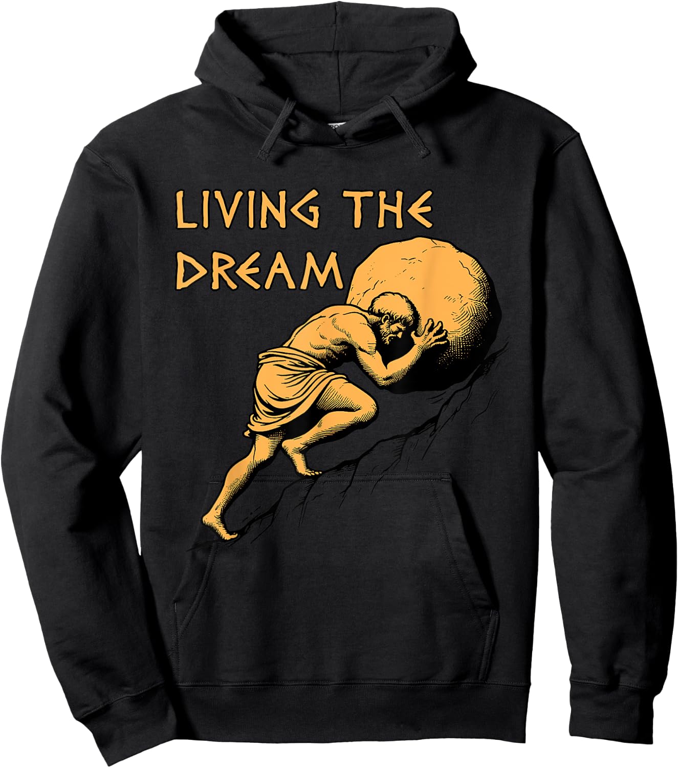 Living The Dream - Sisyphus, Greek Mythology Meme Hoodie - Hoodie | Black