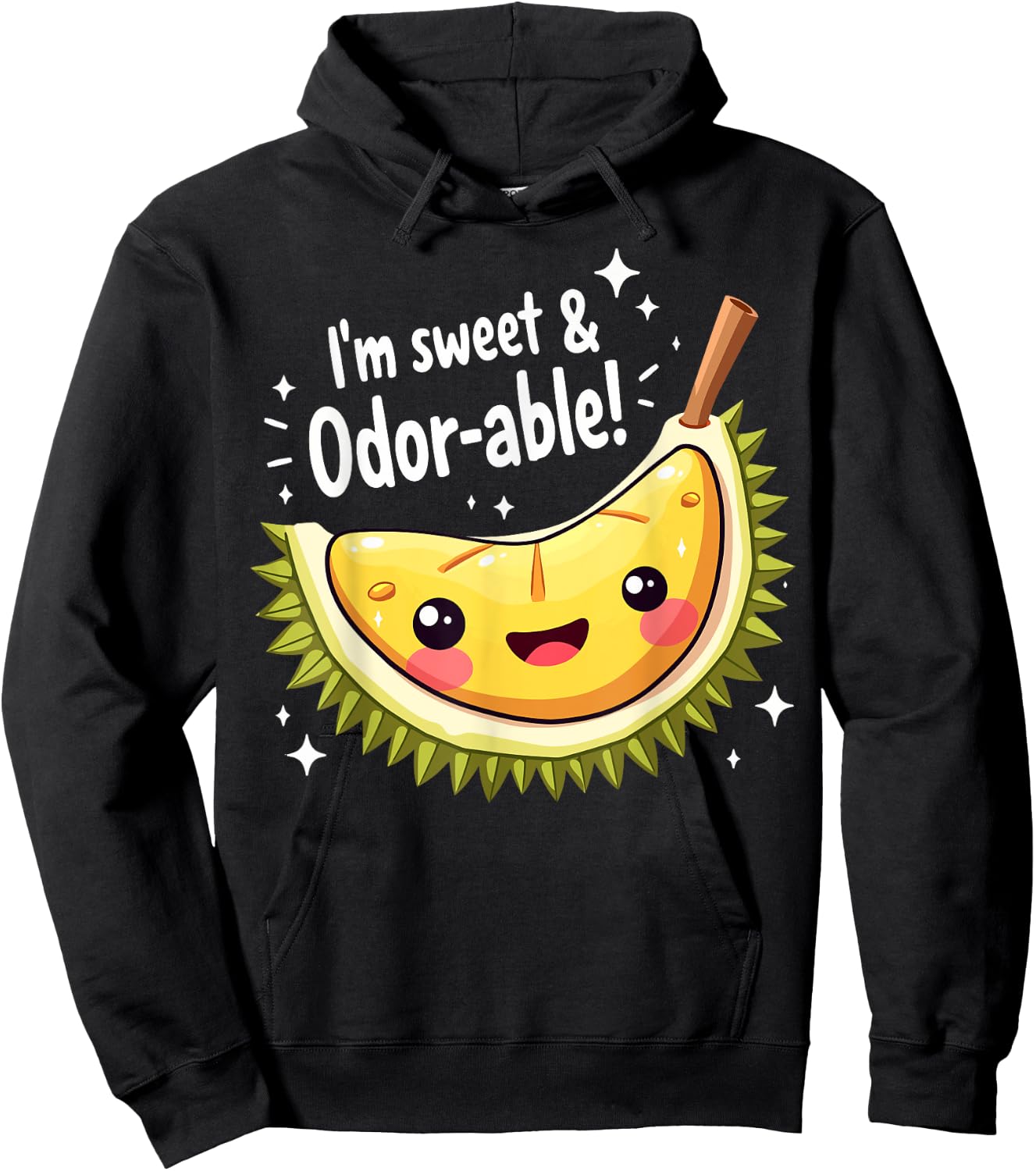 I'm Sweet and Odor-able Cute Durian Lover Funny Pun Hoodie - Hoodie | Black