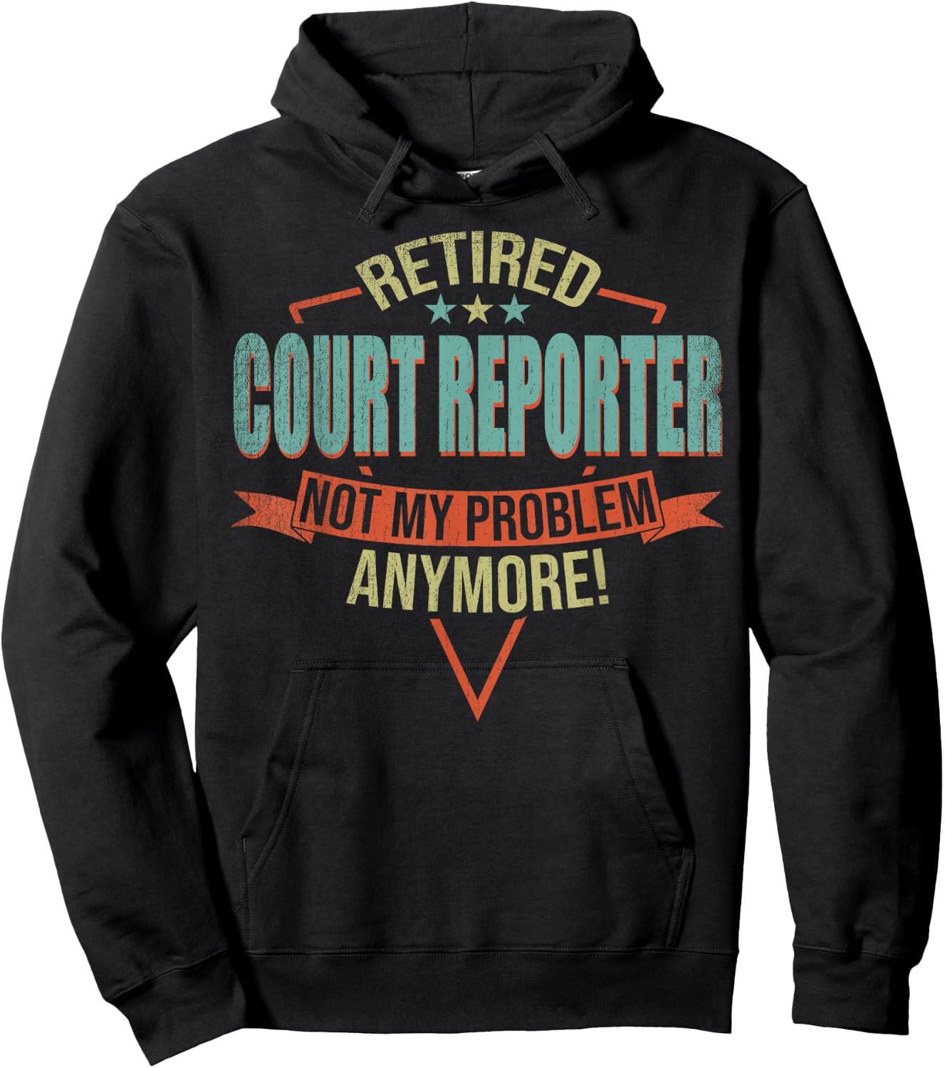 Funny Quote For Retired Court Reporter Hoodie - Hoodie | Black