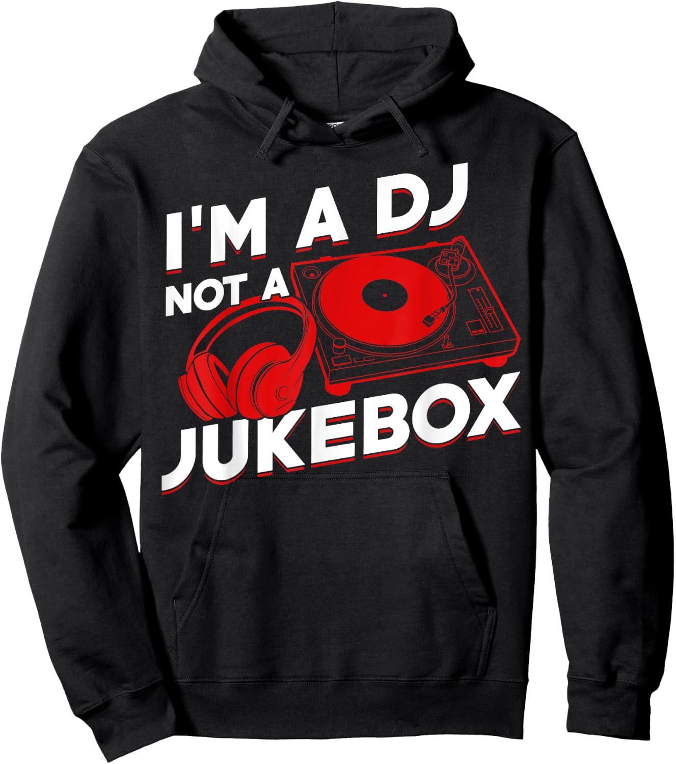 I'm A DJ Not Jukebox Funny DJ Job Profession Gift Men Women Hoodie - Hoodie | Black