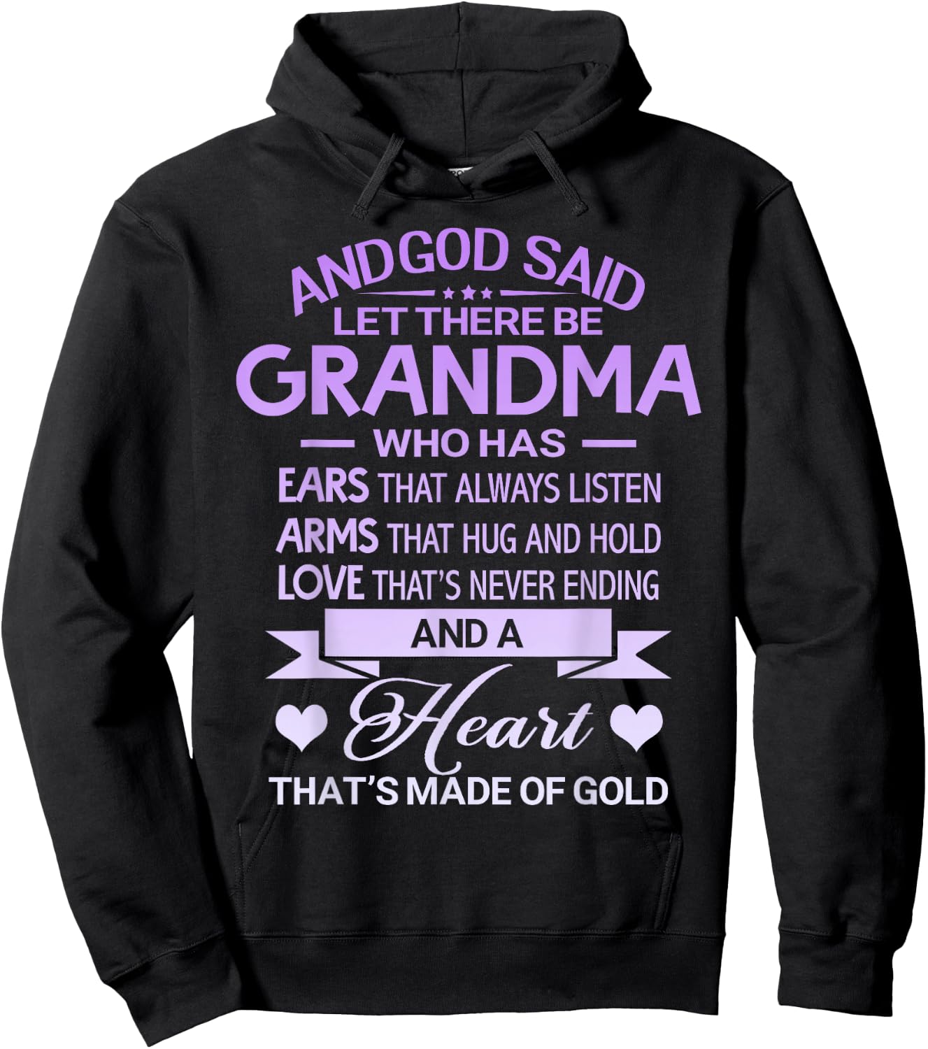 God Said Let There Be Grandma A Heart That's Made Of Gold Hoodie - Hoodie | Black