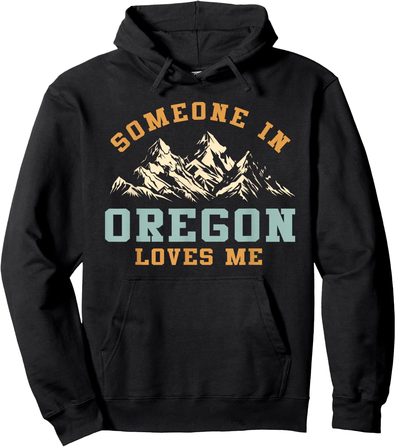 Someone In Oregon Loves Me Hoodie - Hoodie | Black