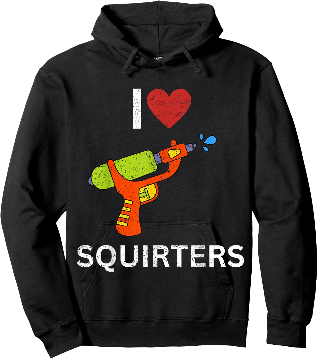 I Love Squirters Hoodie - Hoodie | Black