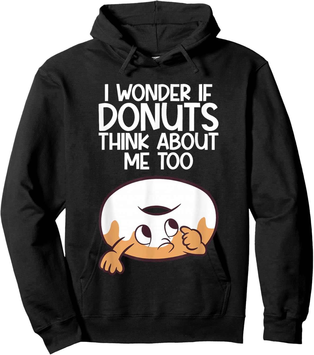I Wonder If Donuts Think About Me Too Funny Donut Hoodie - Hoodie | Black