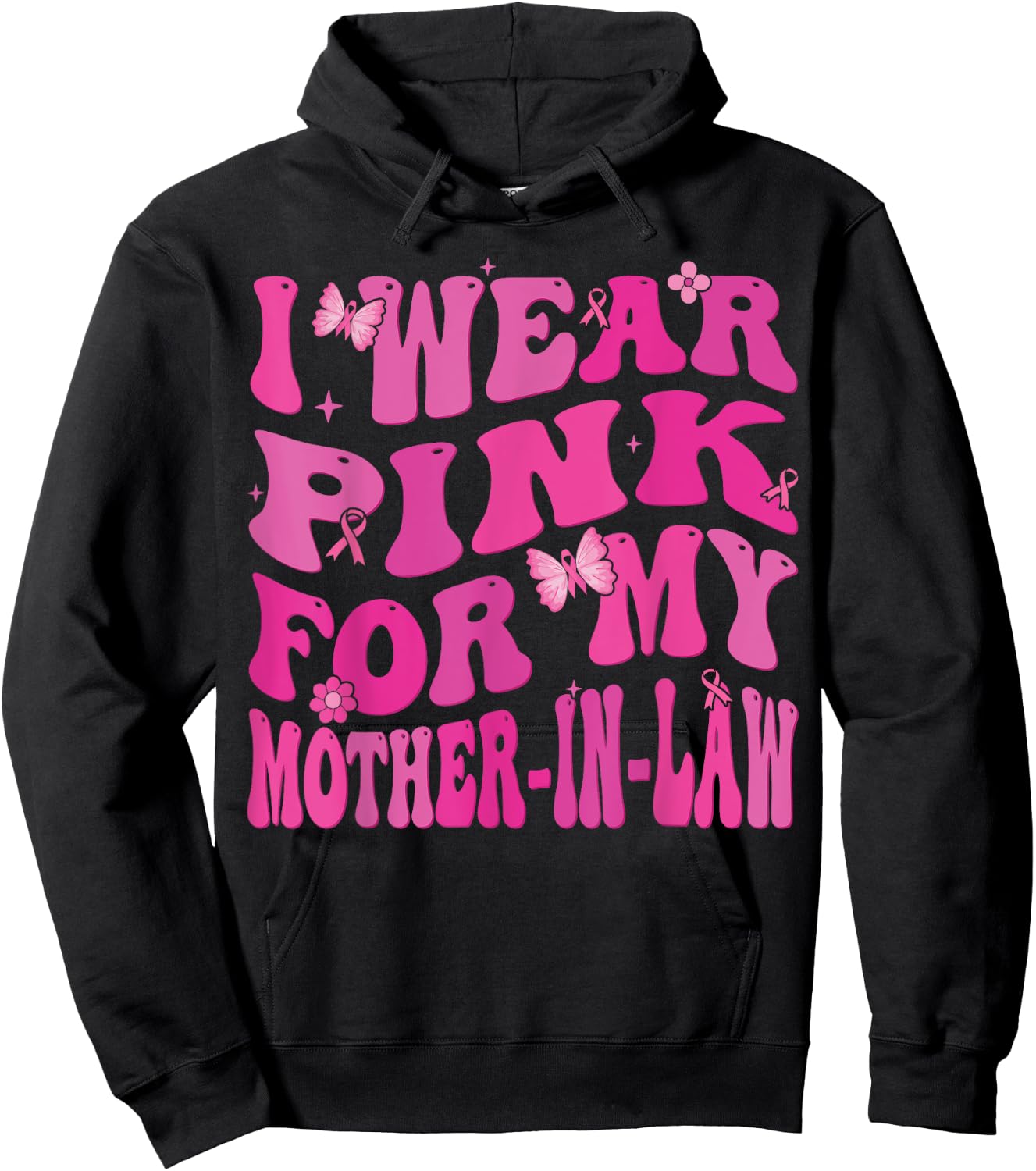 I Wear Pink For my Mother in Law Breast Cancer Awareness Hoodie - Hoodie | Black