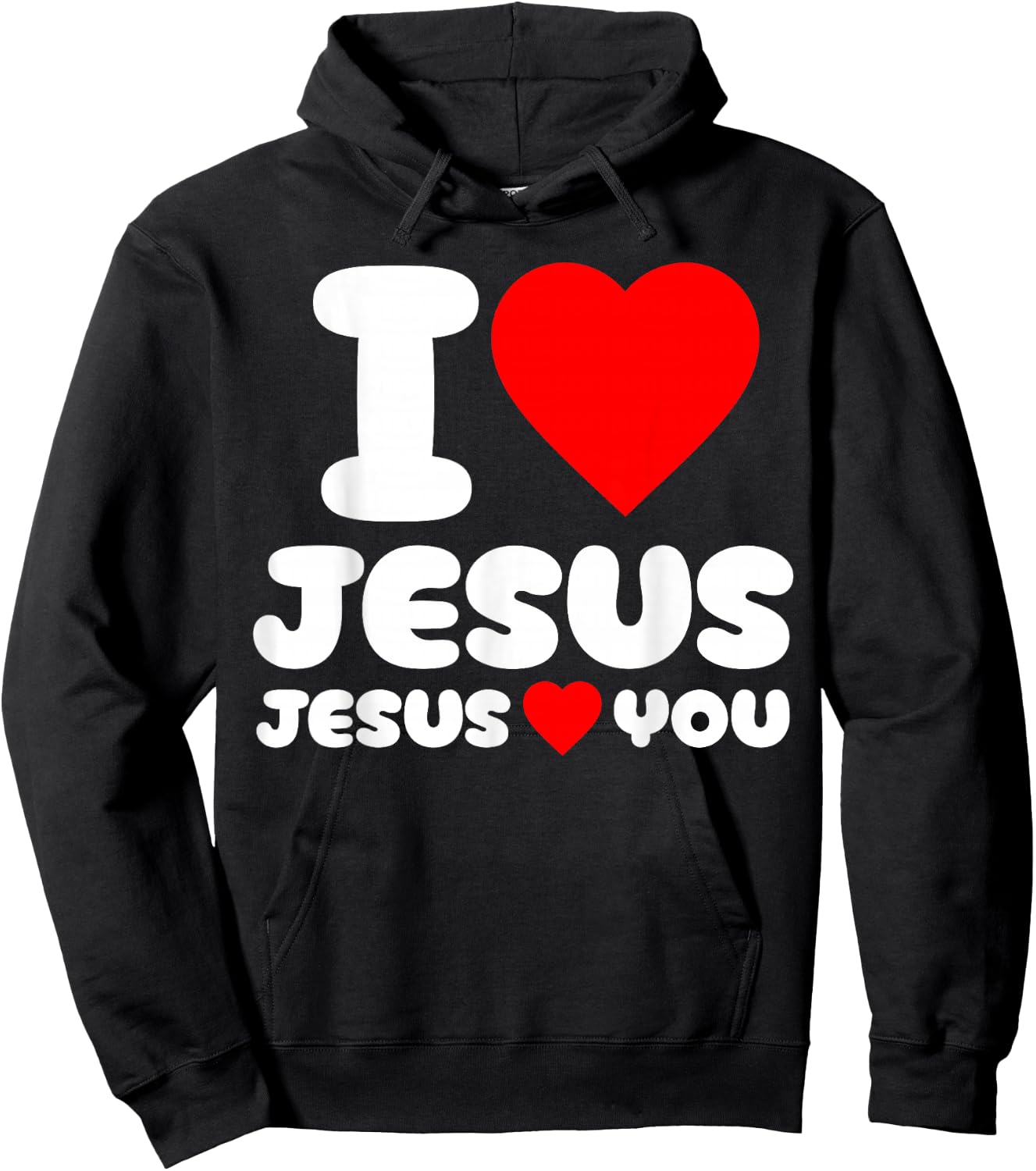 I Love Jesus and Jesus Loves You Christian Hoodie - Hoodie | Black