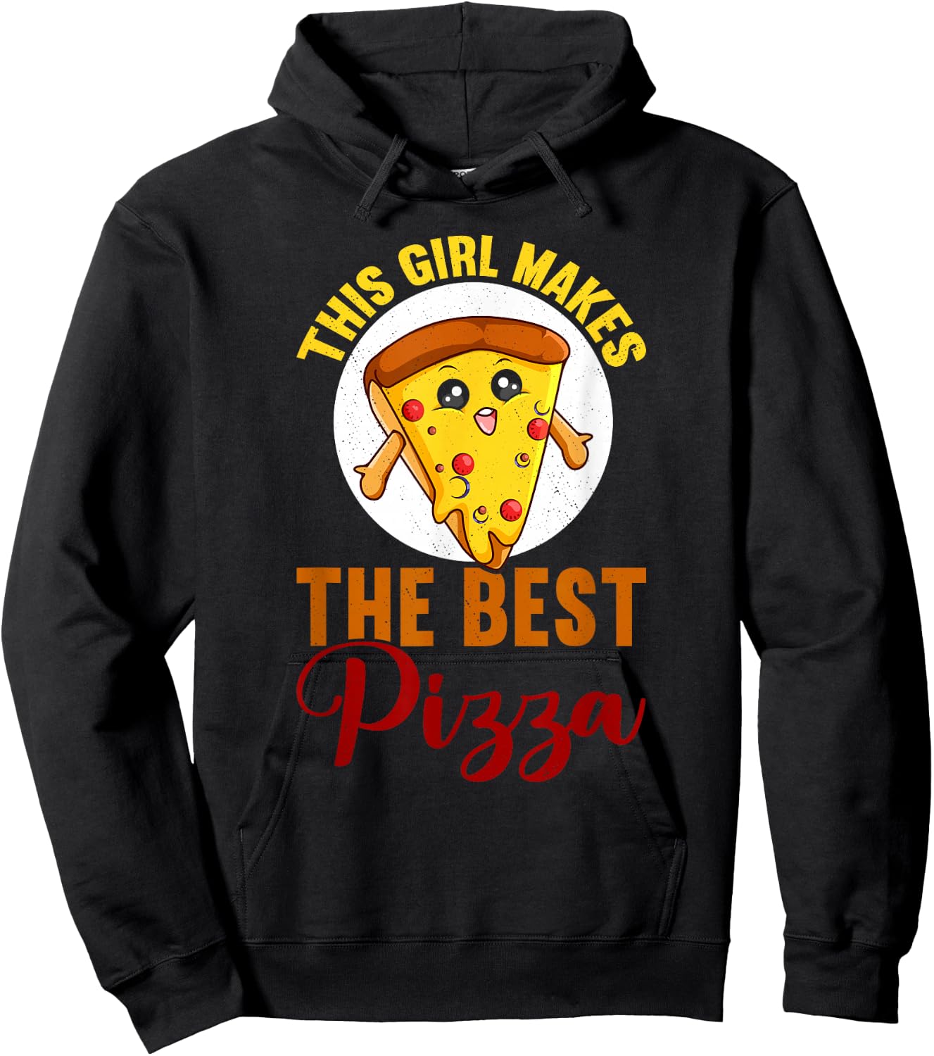 This Girl Makes The Best Pizza Funny Pizza Making Hoodie - Hoodie | Black