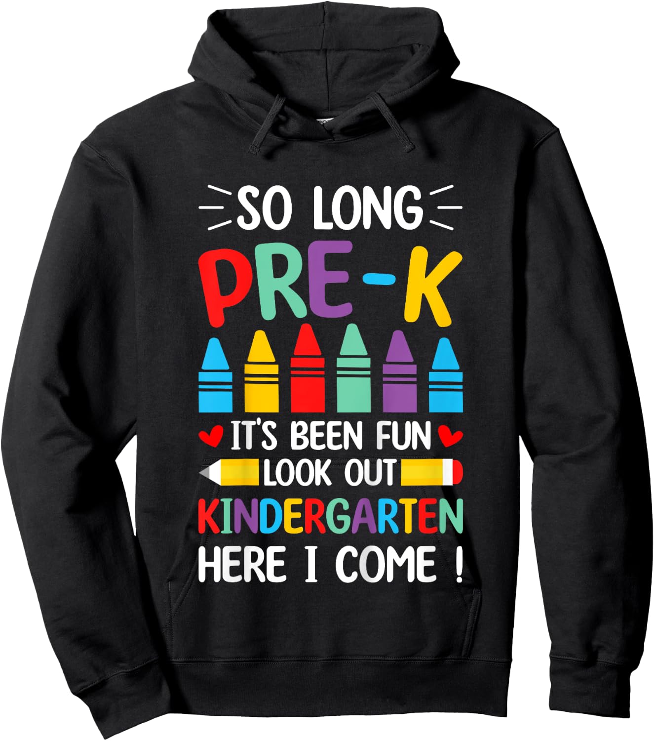So Long Pre-K Graduation Kindergarten Here I Come 2024 Hoodie - Hoodie | Black