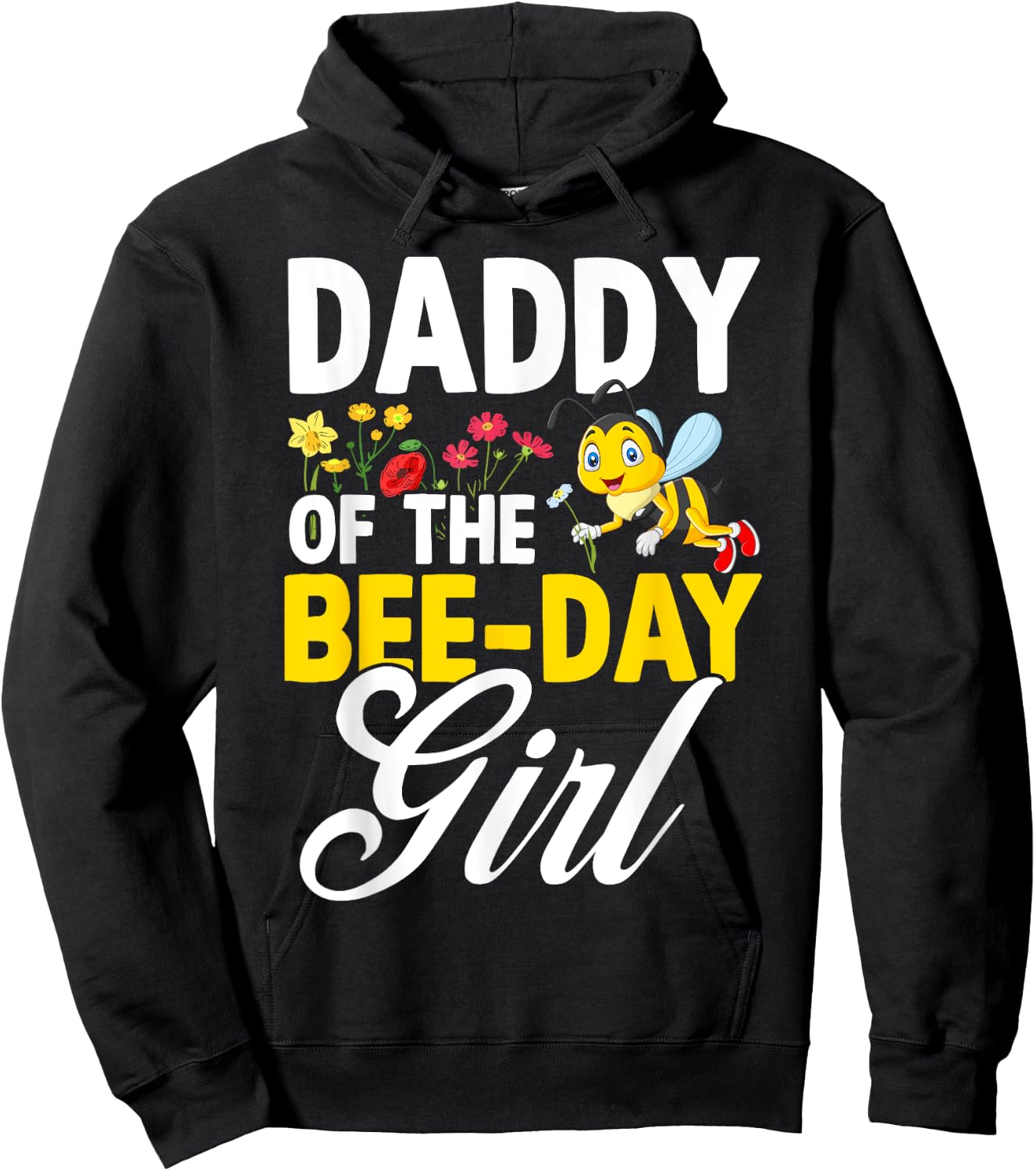 Daddy of The Bee Day Girl Bee Birthday Party Theme Hoodie - Hoodie | Black