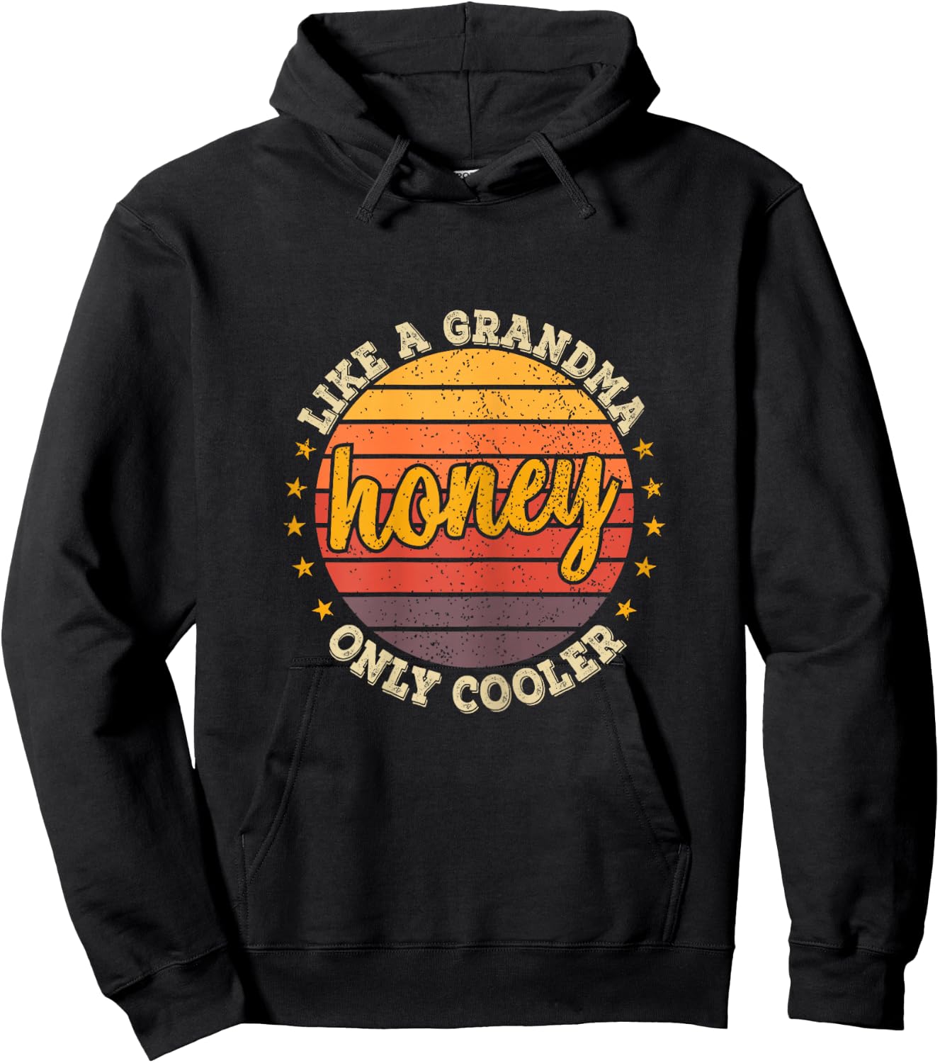 Funny Mothers Day Shirt Honey Like A Grandma Only Cooler Hoodie - Hoodie | Black