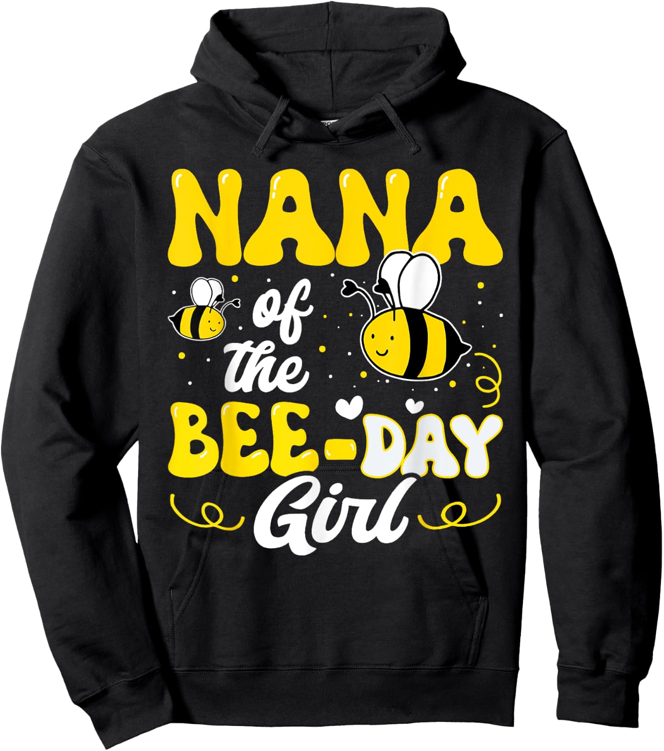 Nana of The Bee Day Girl Bee Birthday Party Theme Groovy Hoodie - Hoodie | Black