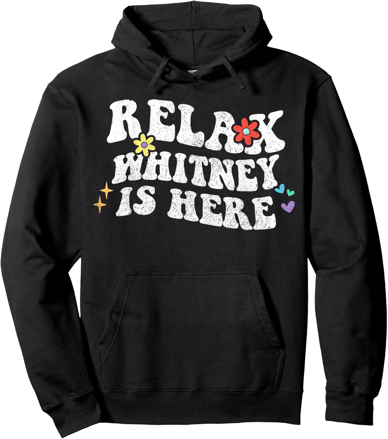 Retro Groovy Relax WHITNEY Is Here Funny Mother's Day Name Hoodie - Hoodie | Black