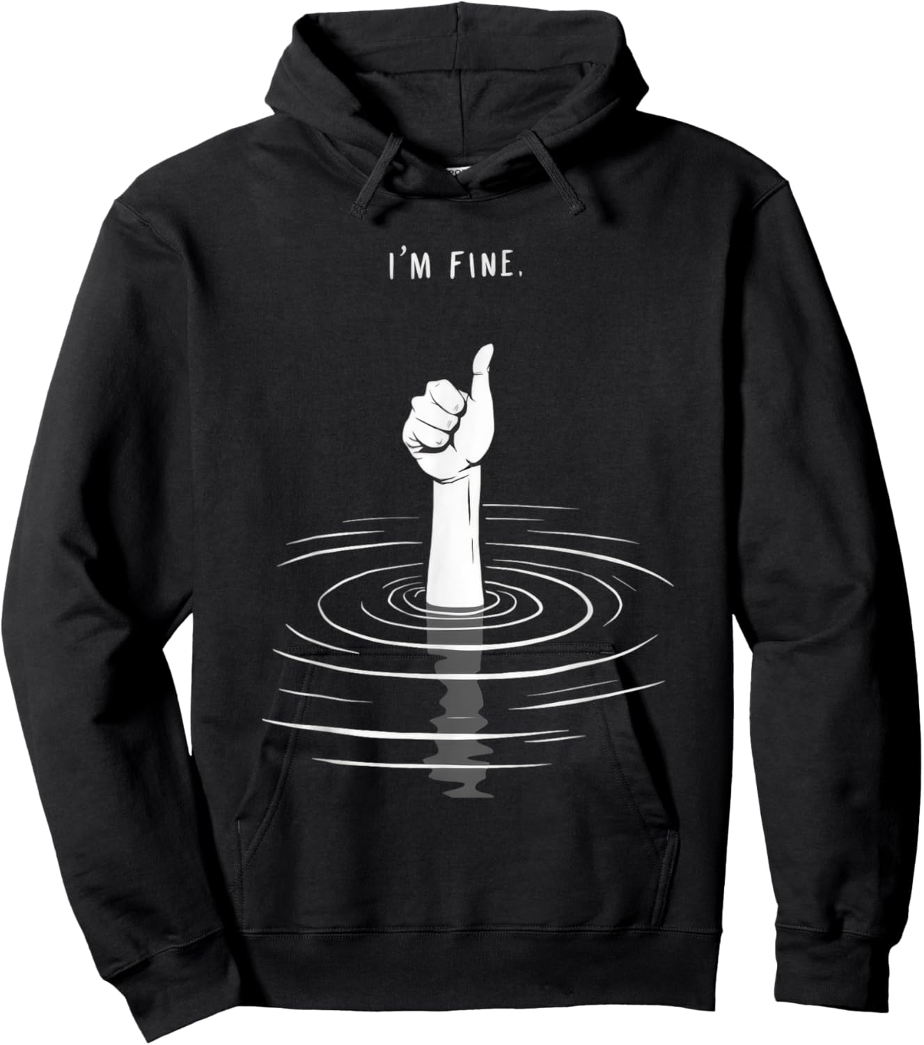 I'm Fine Like Hand Thumbs Up On Water Surface - I'm Fine Hoodie - Hoodie | Black