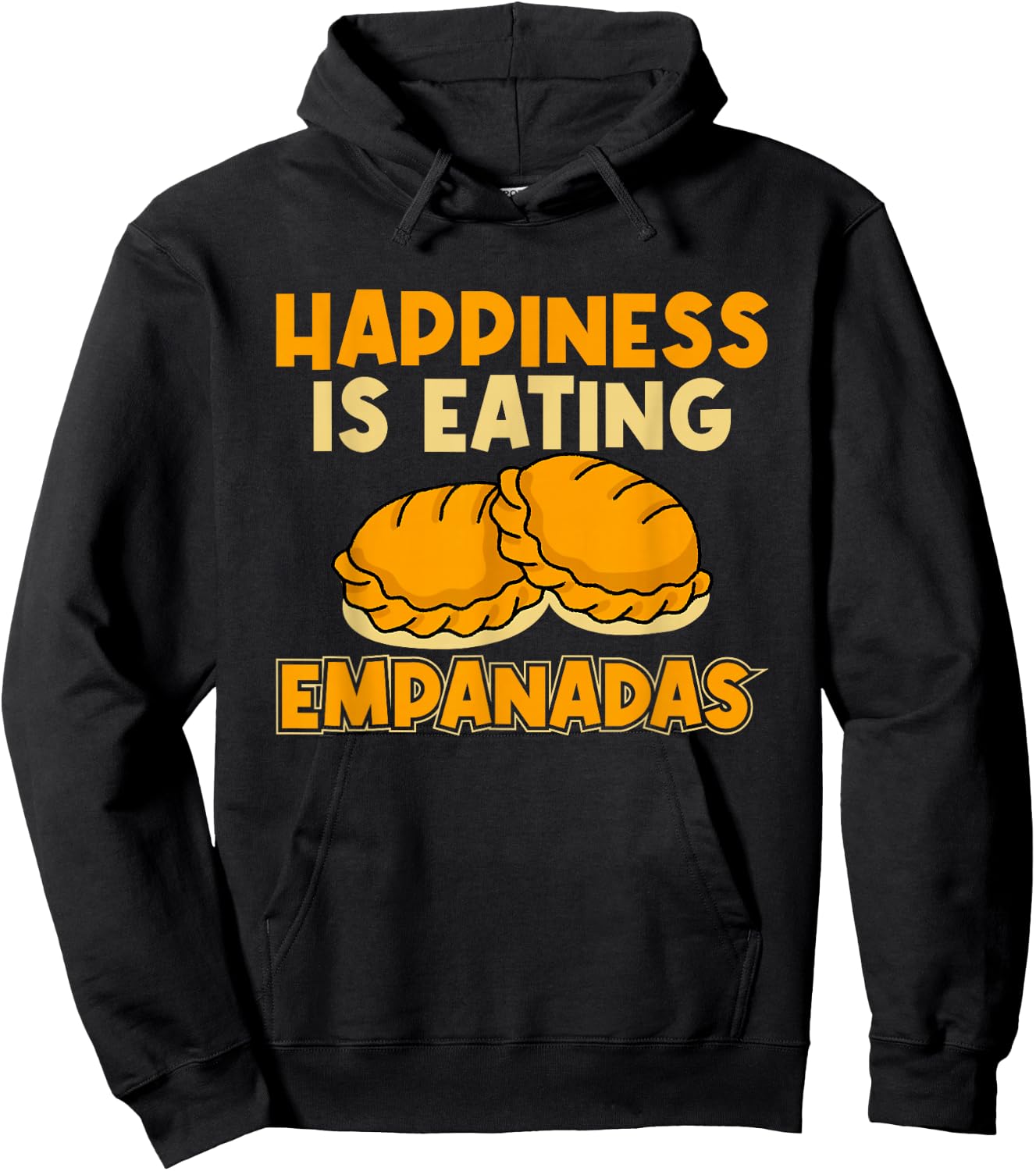 Empanada Happiness Is Eating Empanadas Hoodie - Hoodie | Black
