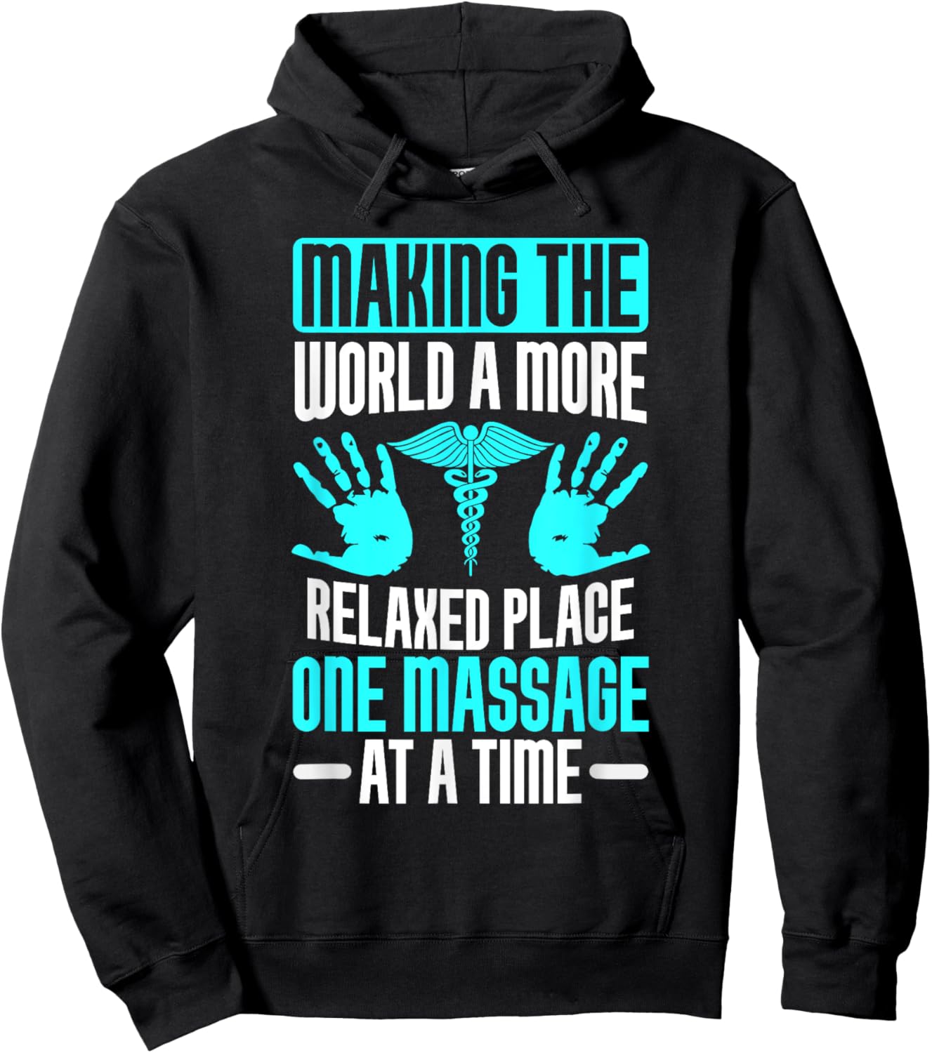 Making the World relaxed Place one Massage at Time Therapist Hoodie - Hoodie | Black