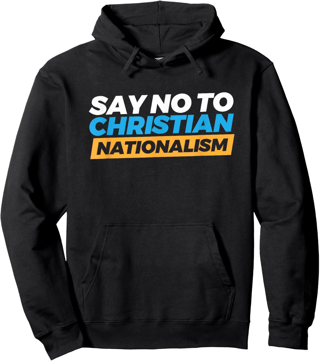 Say No To Christian Nationalism Hoodie - Hoodie | Black