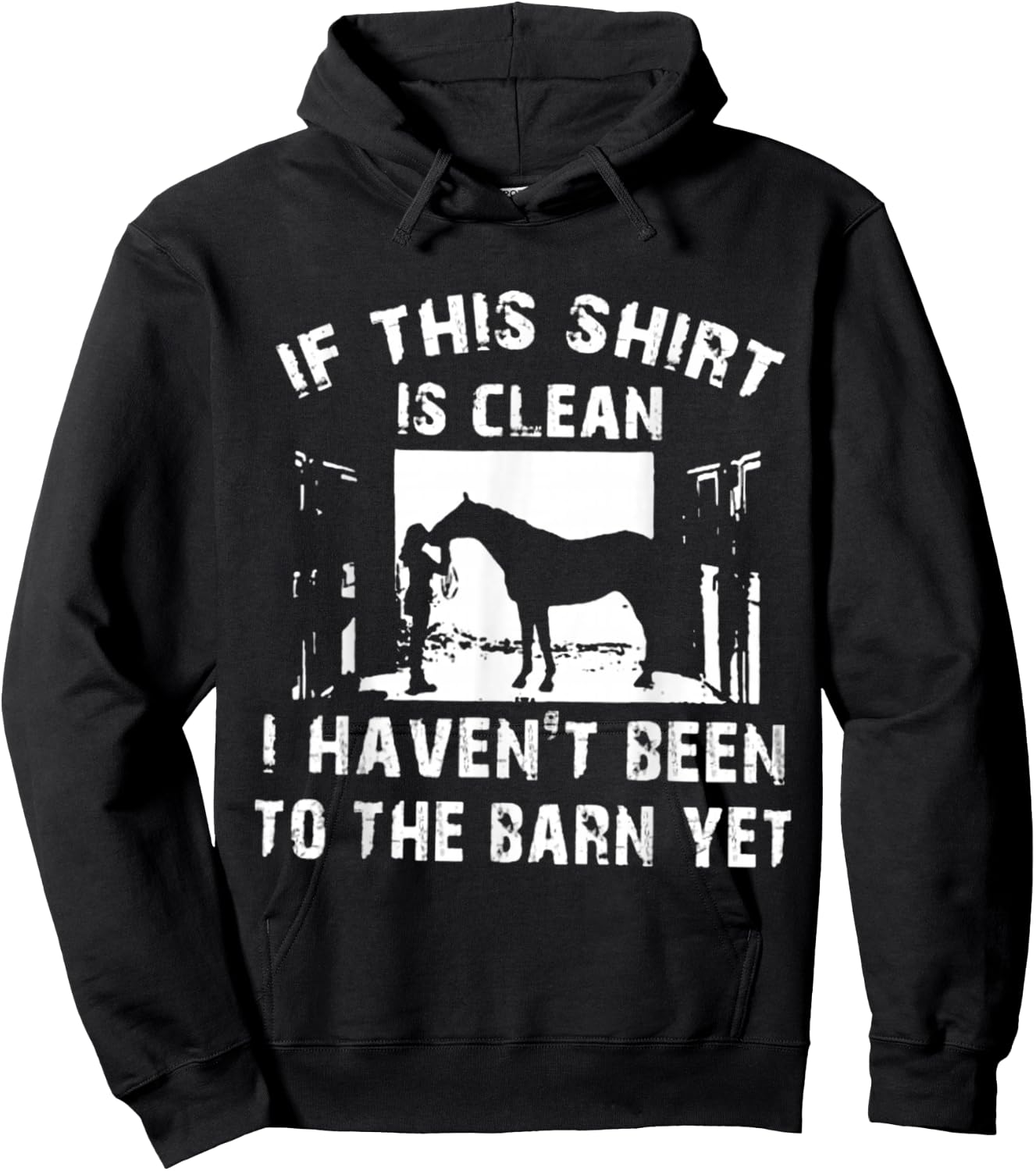 If This Is Clean I Haven't Been To The Barn Yet Hoodie - Hoodie | Black