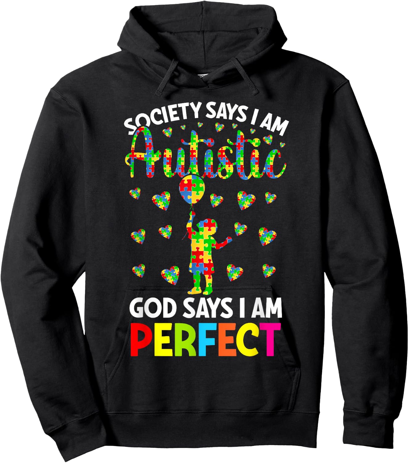Society Says I'm Autistic God Says I'm Perfect Autism Hoodie - Hoodie | Black