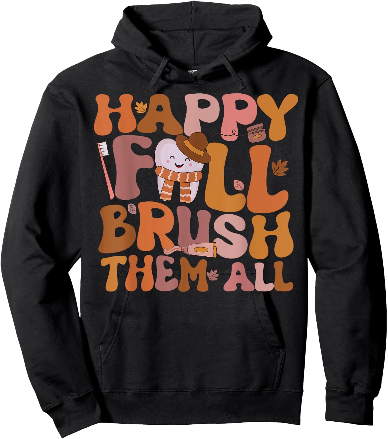 Happy Fall Brush Them All Pediatric Dentist Dental Autumm Hoodie - Hoodie | Black