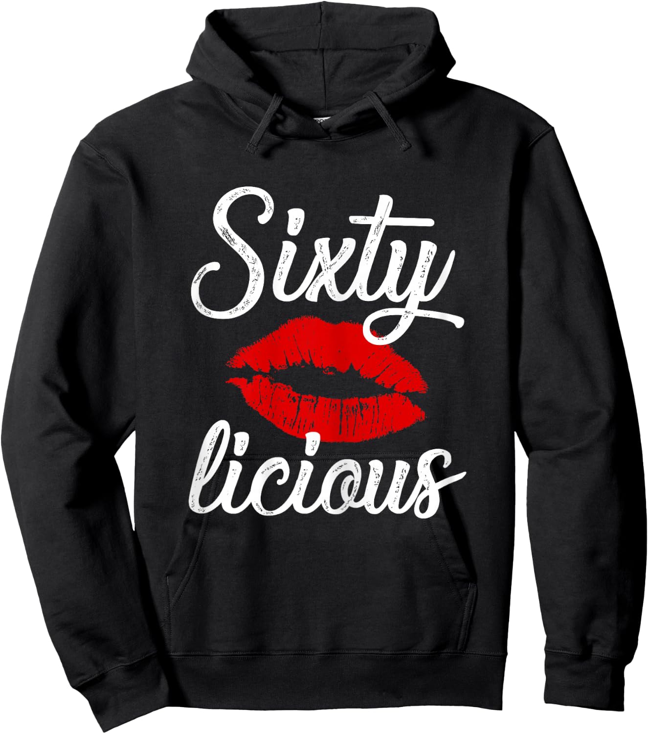 Sixty Licious Sexy Lips Funny 60th Birthday Party Outfit Hoodie - Hoodie | Black