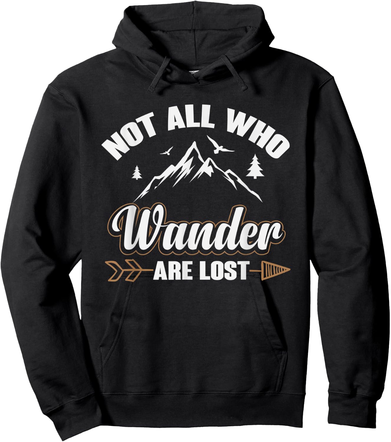 Not All Those Who Wander Are Lost Hiking Hoodie - Hoodie | Black