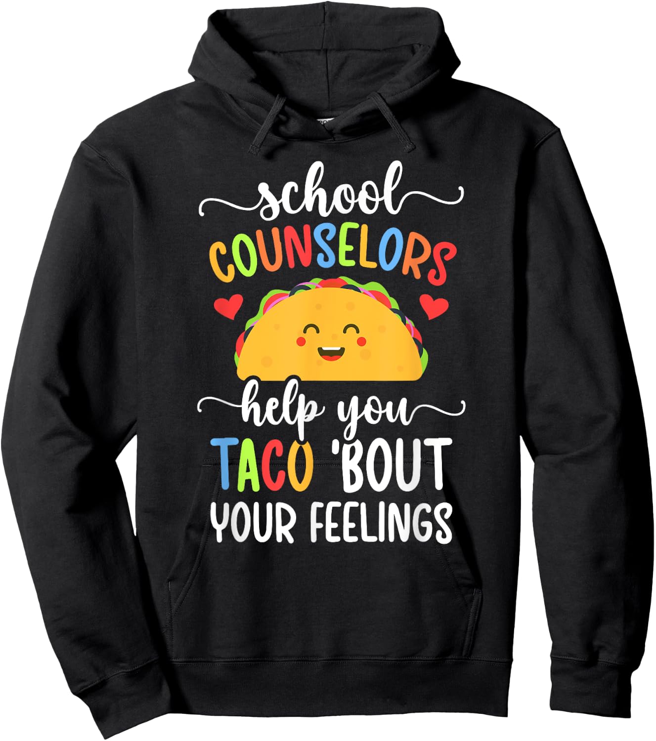 School Counselor Taco 'Bout Your Feelings School Counseling Hoodie - Hoodie | Black