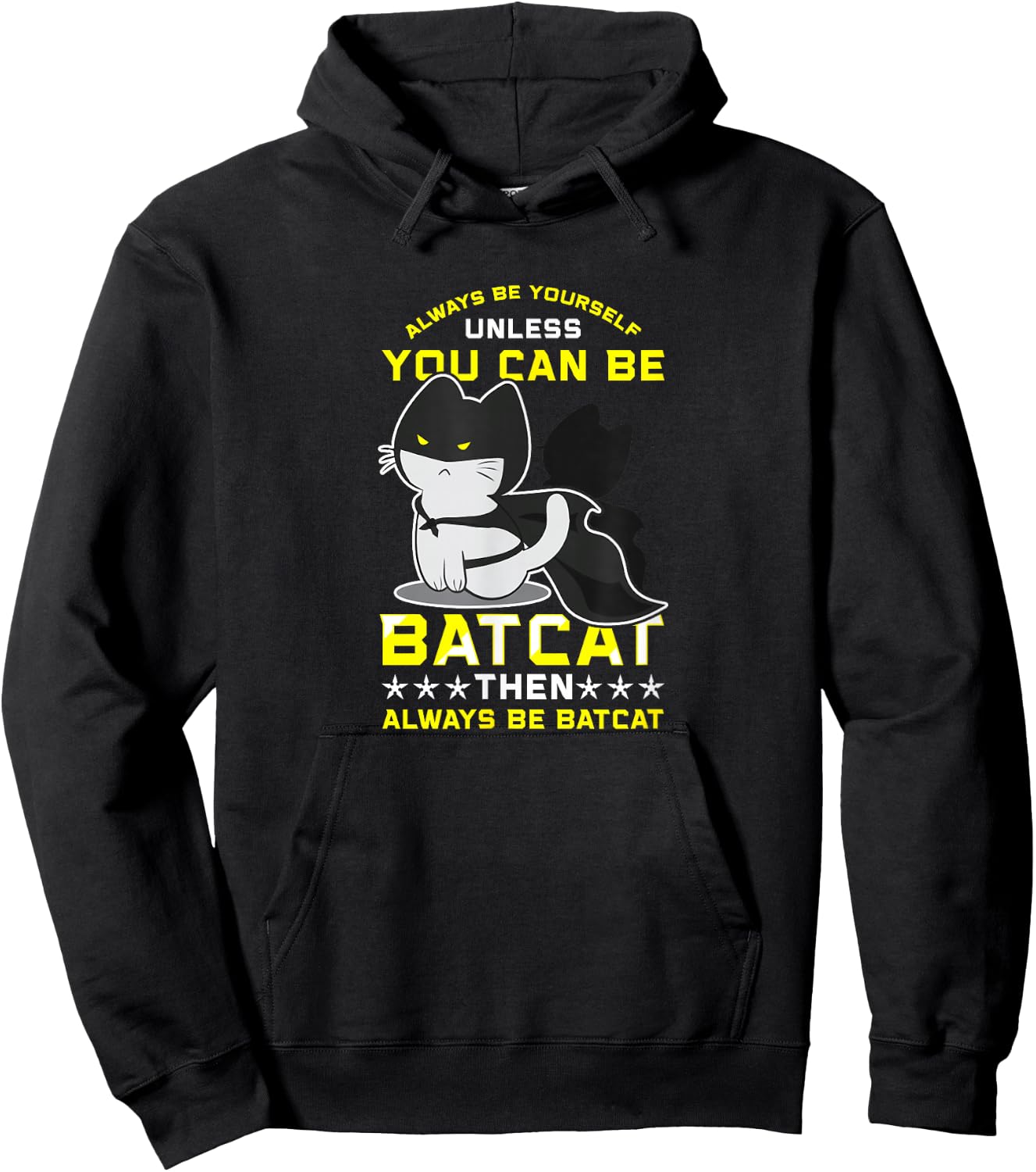 Funny Cat Shirts Always Be Yourself Unless You Can Batcat Hoodie - Hoodie | Black