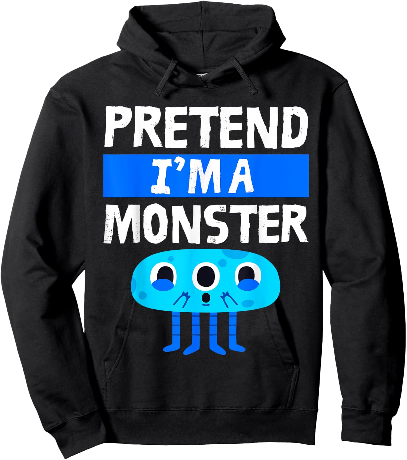Pretend I'm A Monster Funny Lazy Easy Halloween Costume Cute Hoodie - Hoodie | Black