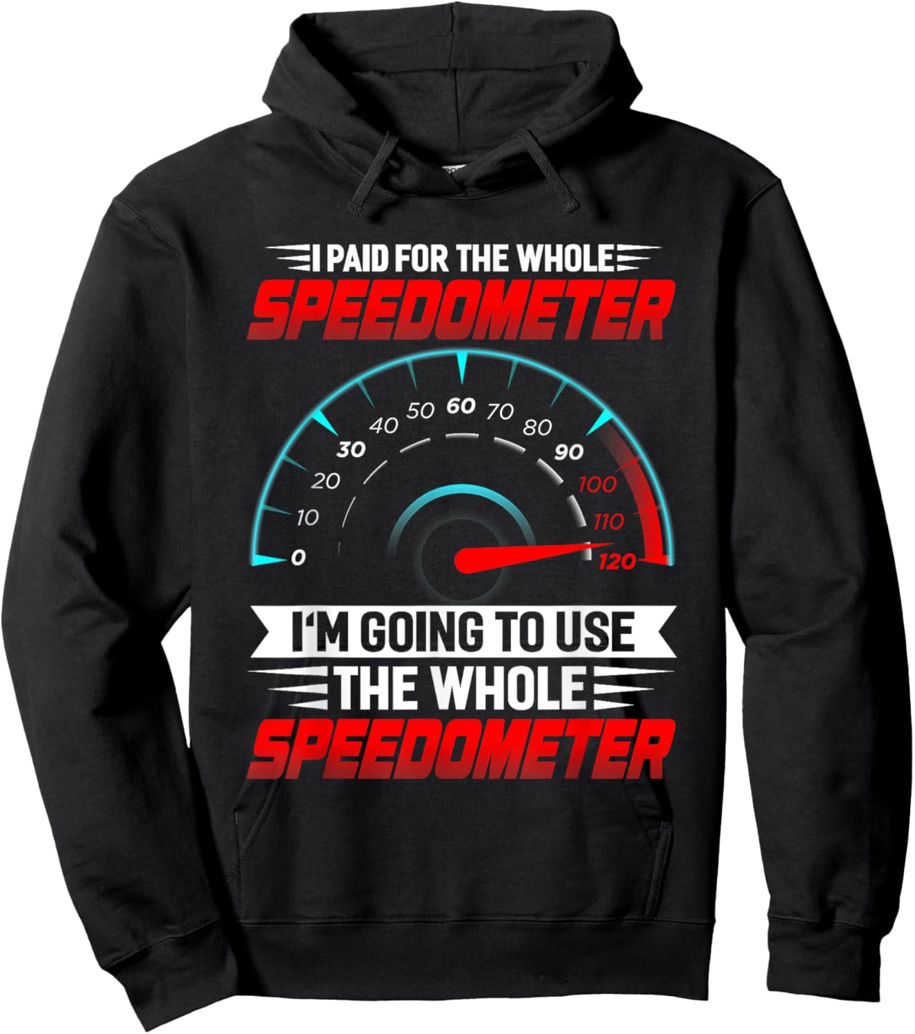 I paid for the whole Speedometer Full Throttle Speedometer Hoodie - Hoodie | Black