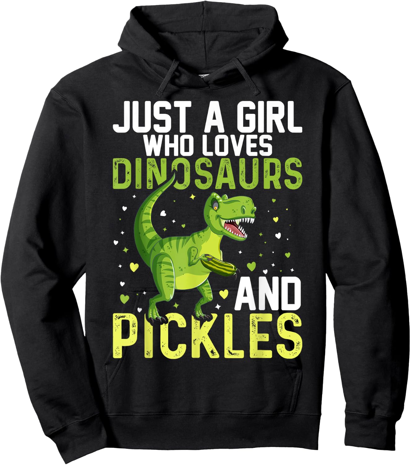 Just A Girl Who Loves Dinosaurs And Pickles Dinosaur Hoodie - Hoodie | Black