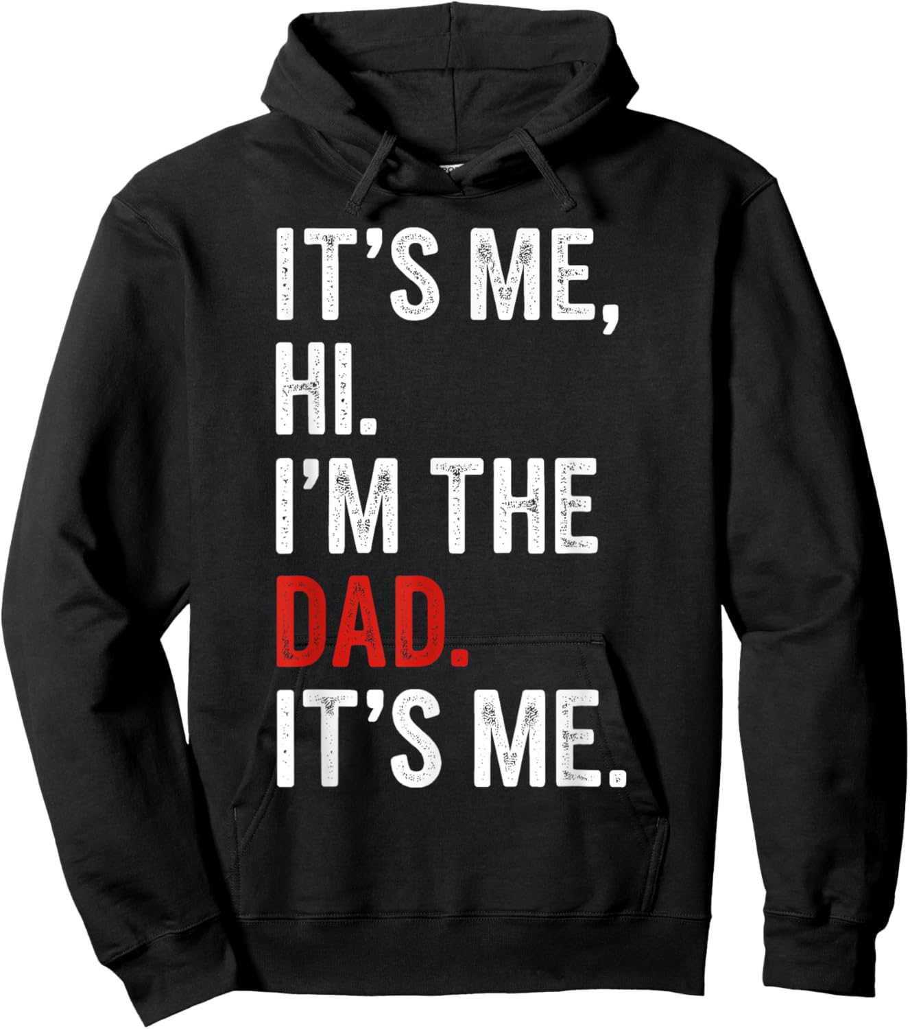 Retro It's Me Hi I'm The Dad It's Me Gifts Men Fathers Day Hoodie - Hoodie | Black
