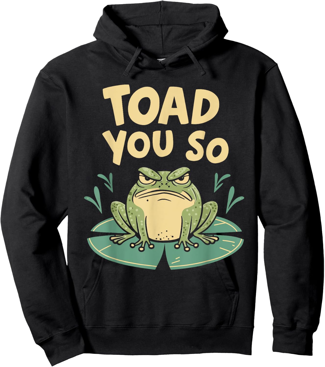 Toad You So Hoodie - Hoodie | Black