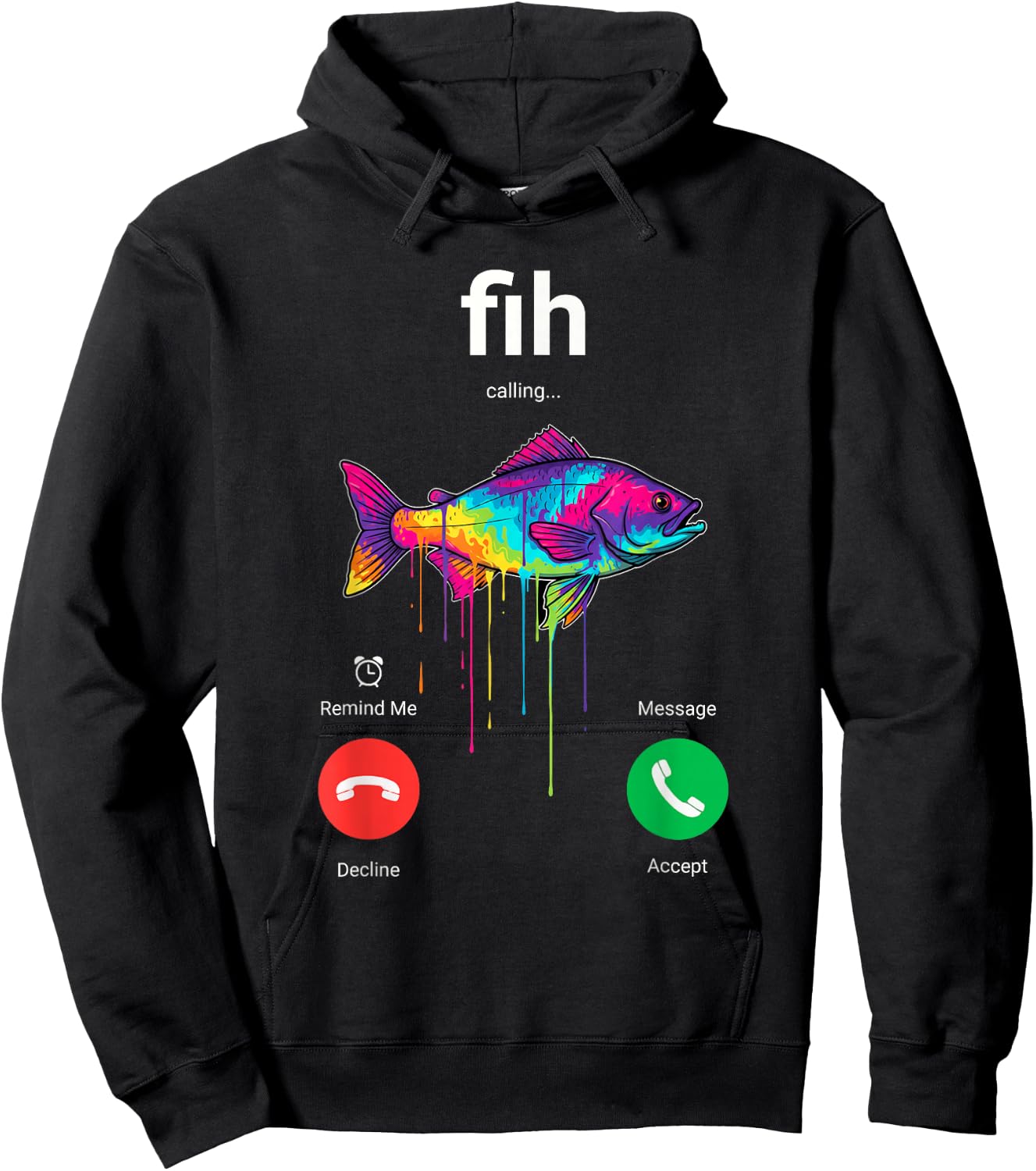Fih Calling Decline Accept Funny Phone Call Misspelled Fish Hoodie - Hoodie | Black